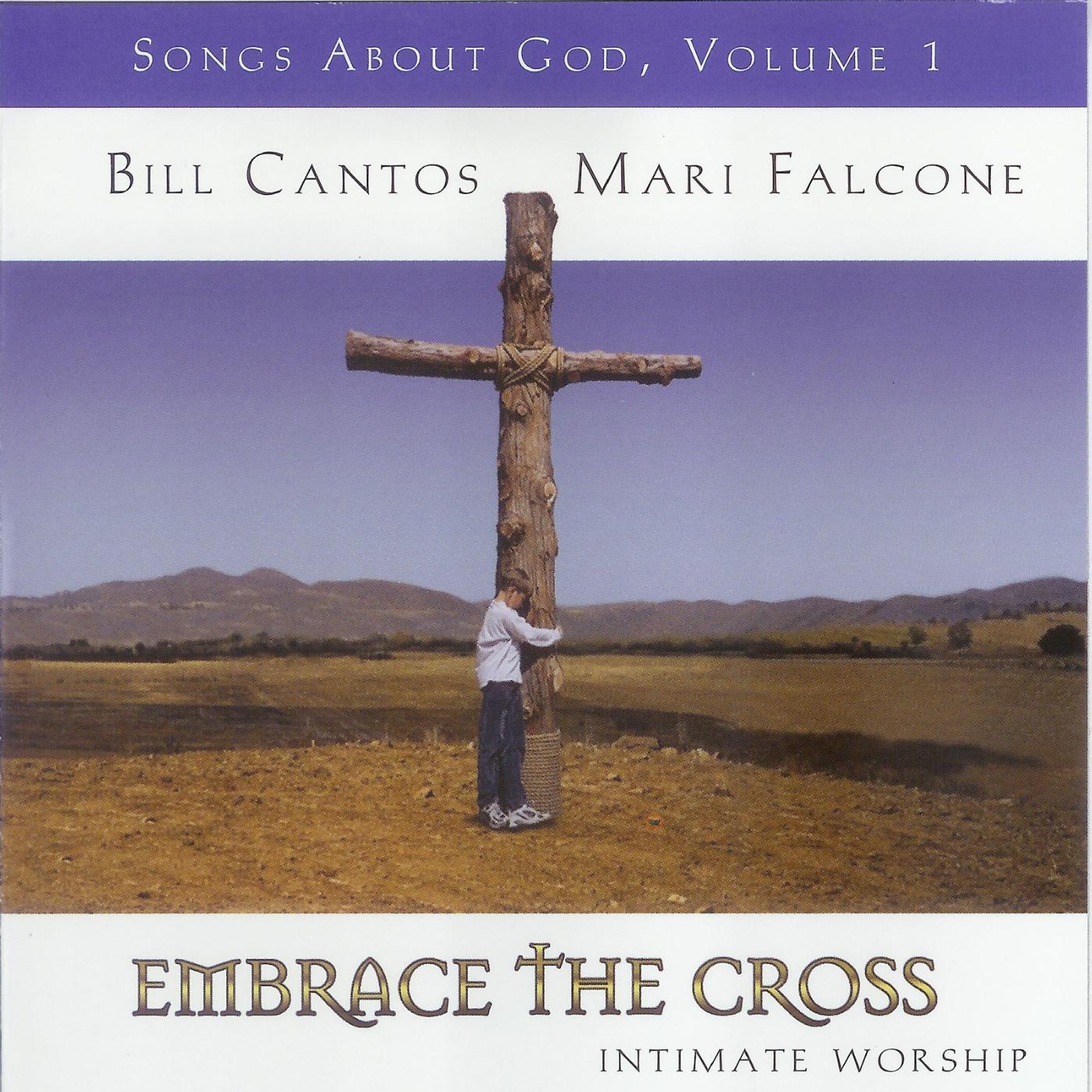 Постер альбома Embrace the Cross: Songs About God, Volume 1