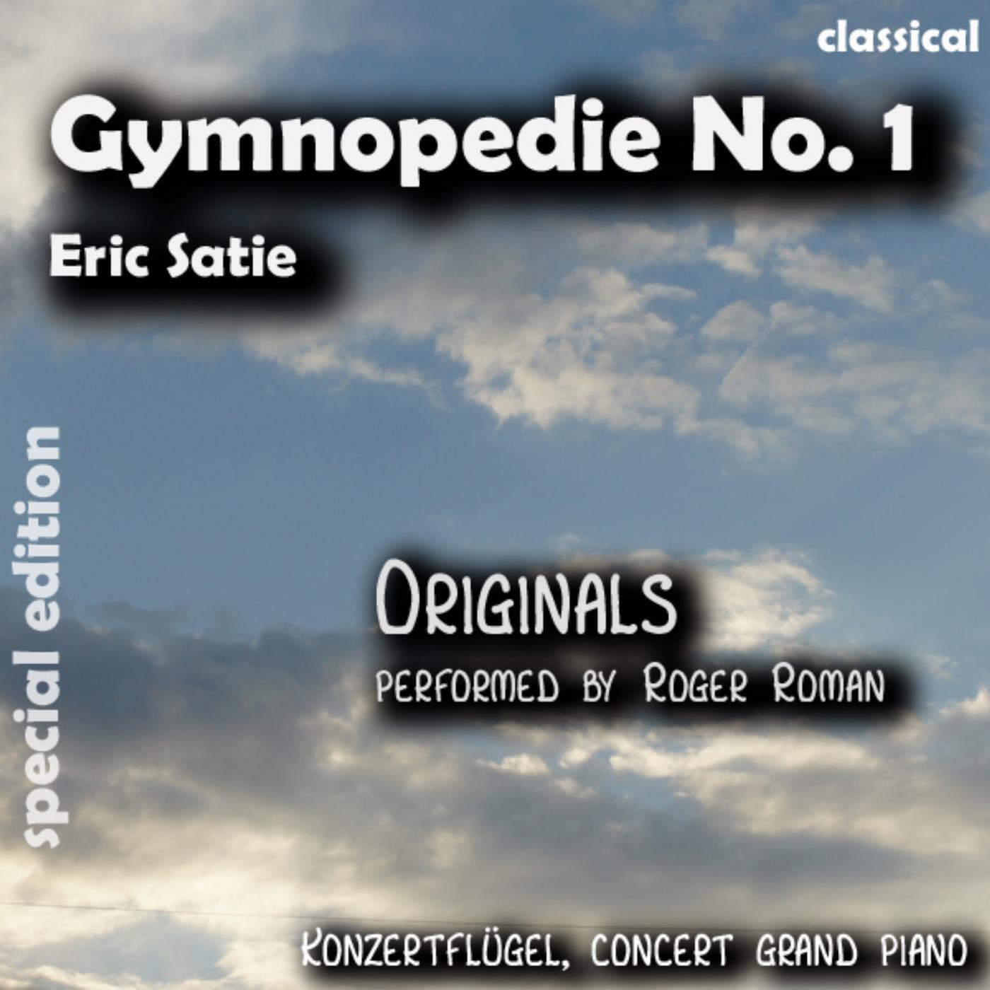Eric Satie - Gymnopedie No. 1 , n. 1 , Nr. 1 ( 1st Gymnopedie ) [feat. Roger Roman]