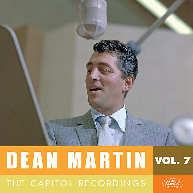 Постер альбома Dean Martin: The Capitol Recordings, Vol. 7 (1956-1957)