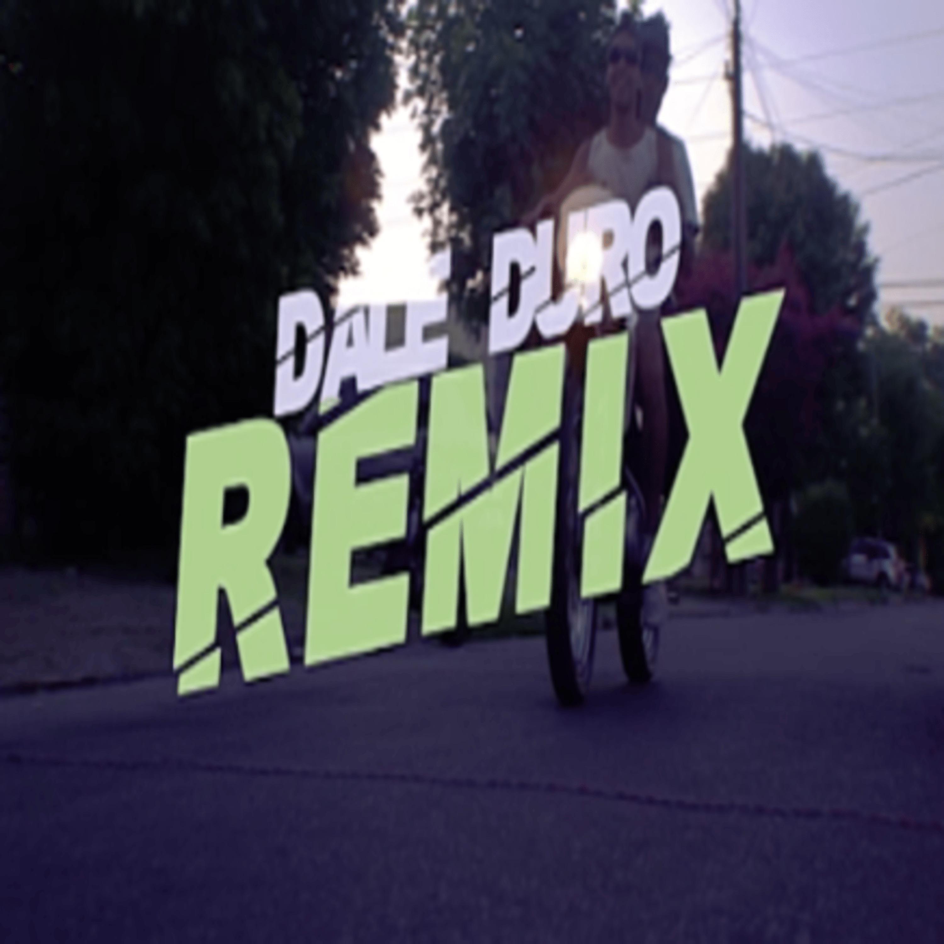 Постер альбома Dale Duro -Remix
