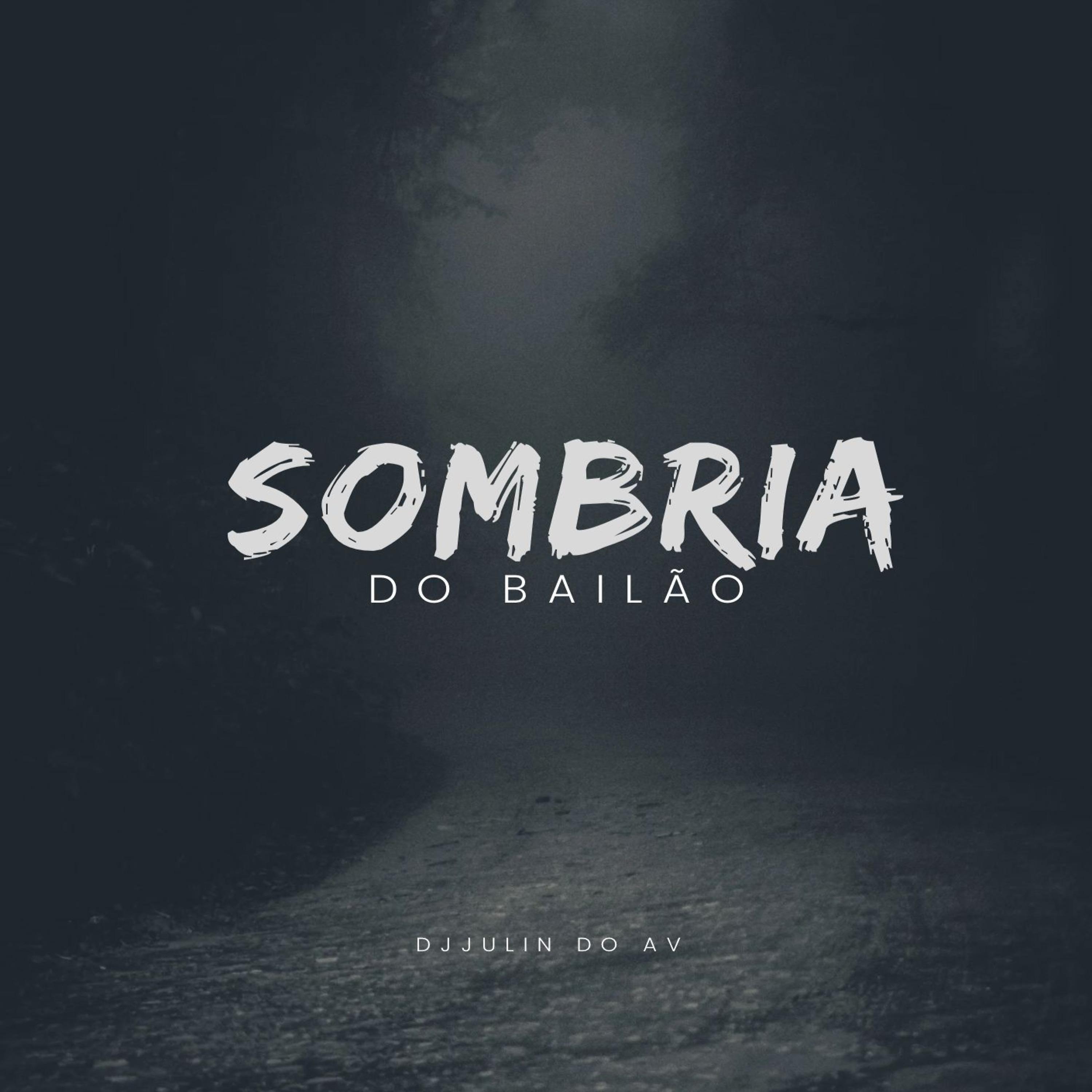 Постер альбома Sombria do Bailão