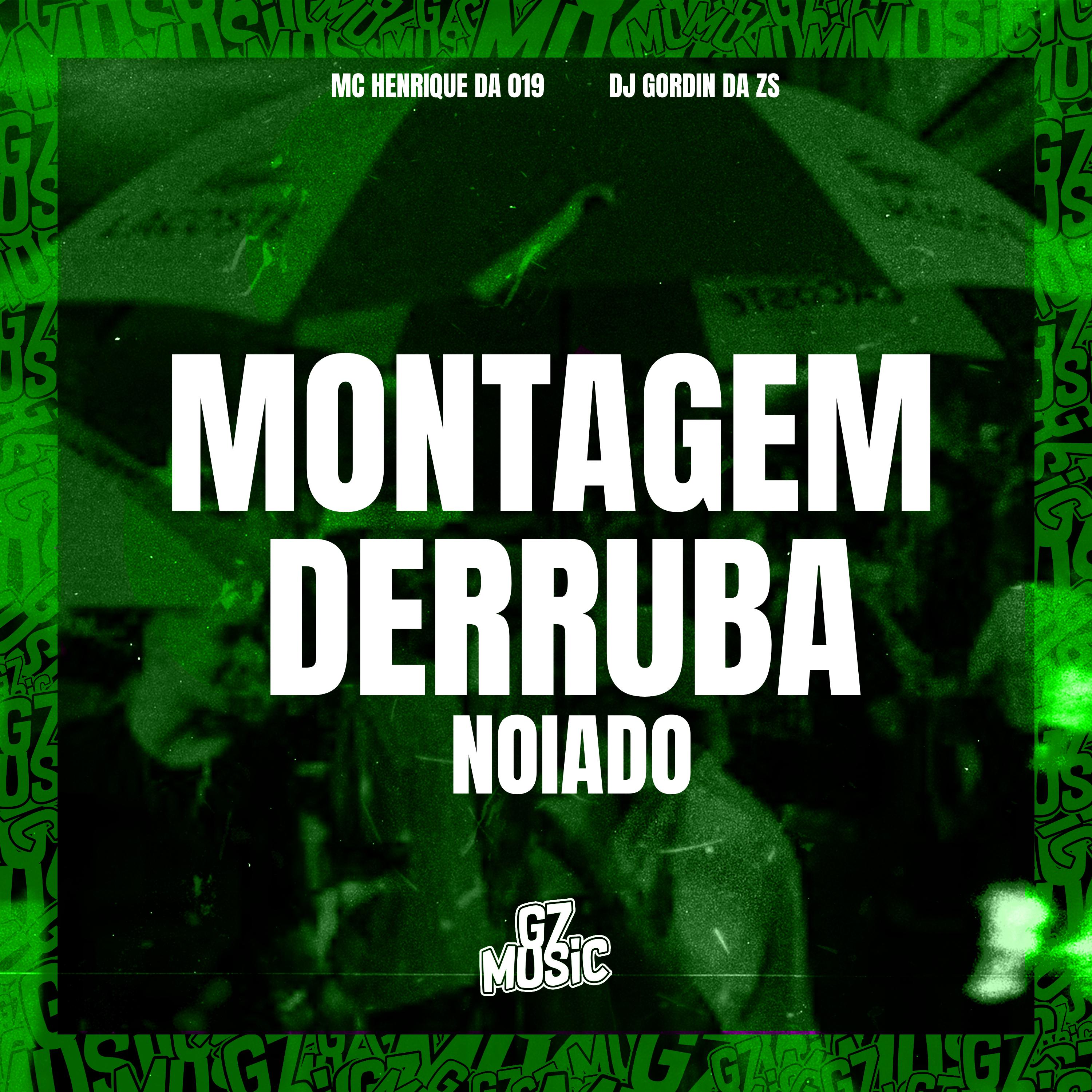 Постер альбома Montagem Derruba Noiado