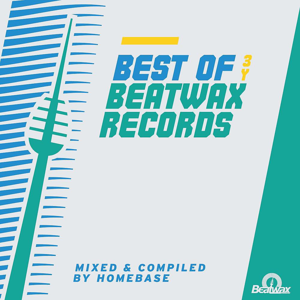 Постер альбома Best of 3 Years Beatwax Records