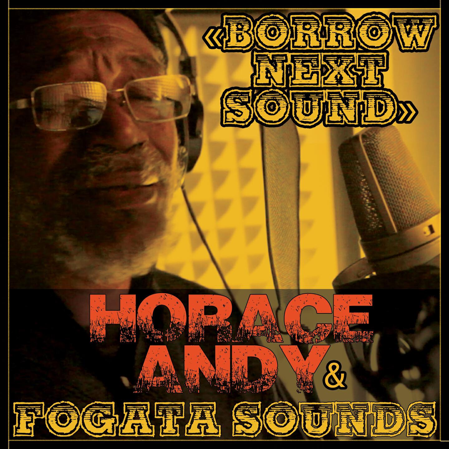 Horace Andy - Borrow Next Sound