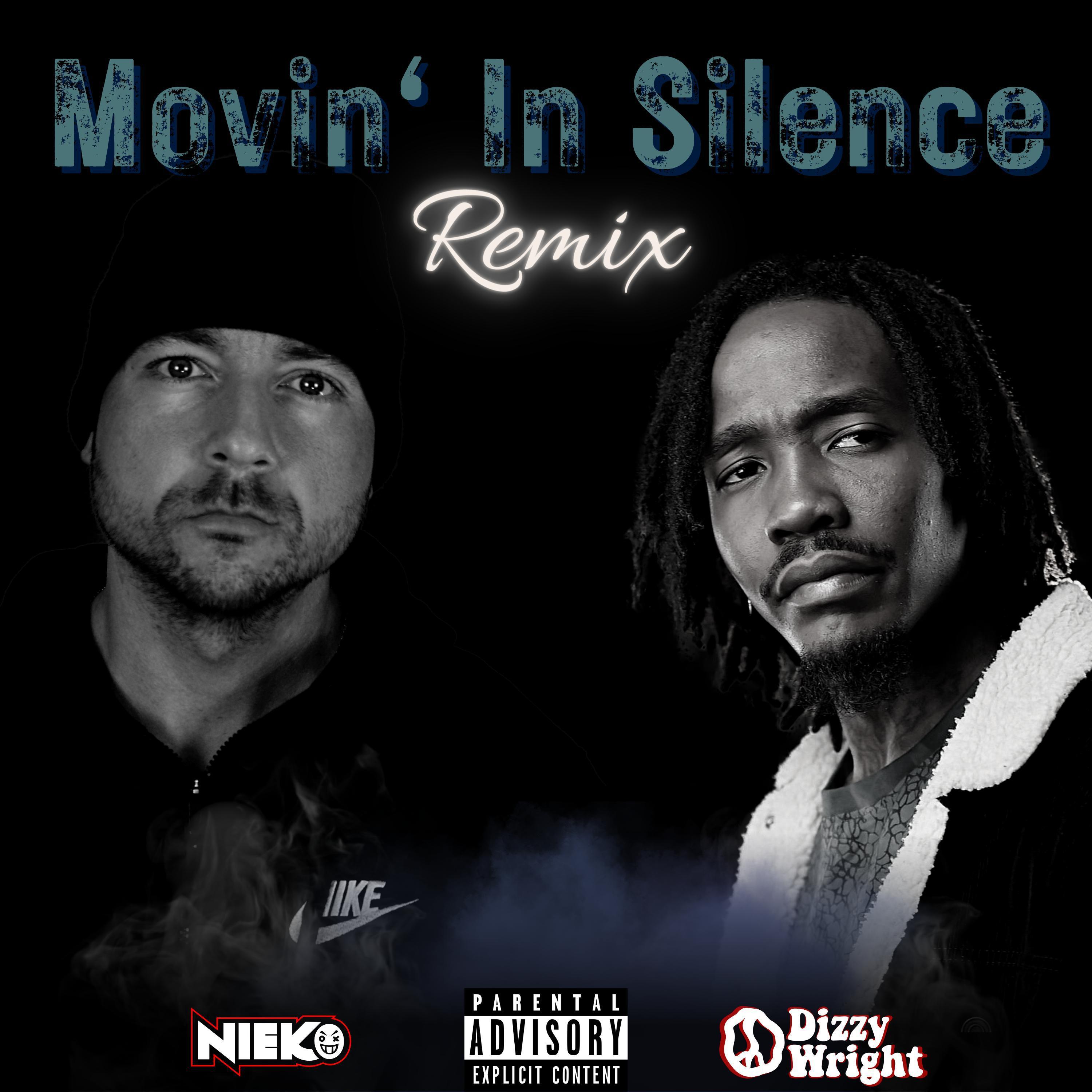 Постер альбома Movin' in silence (Remix) (feat. Dizzy Wright)