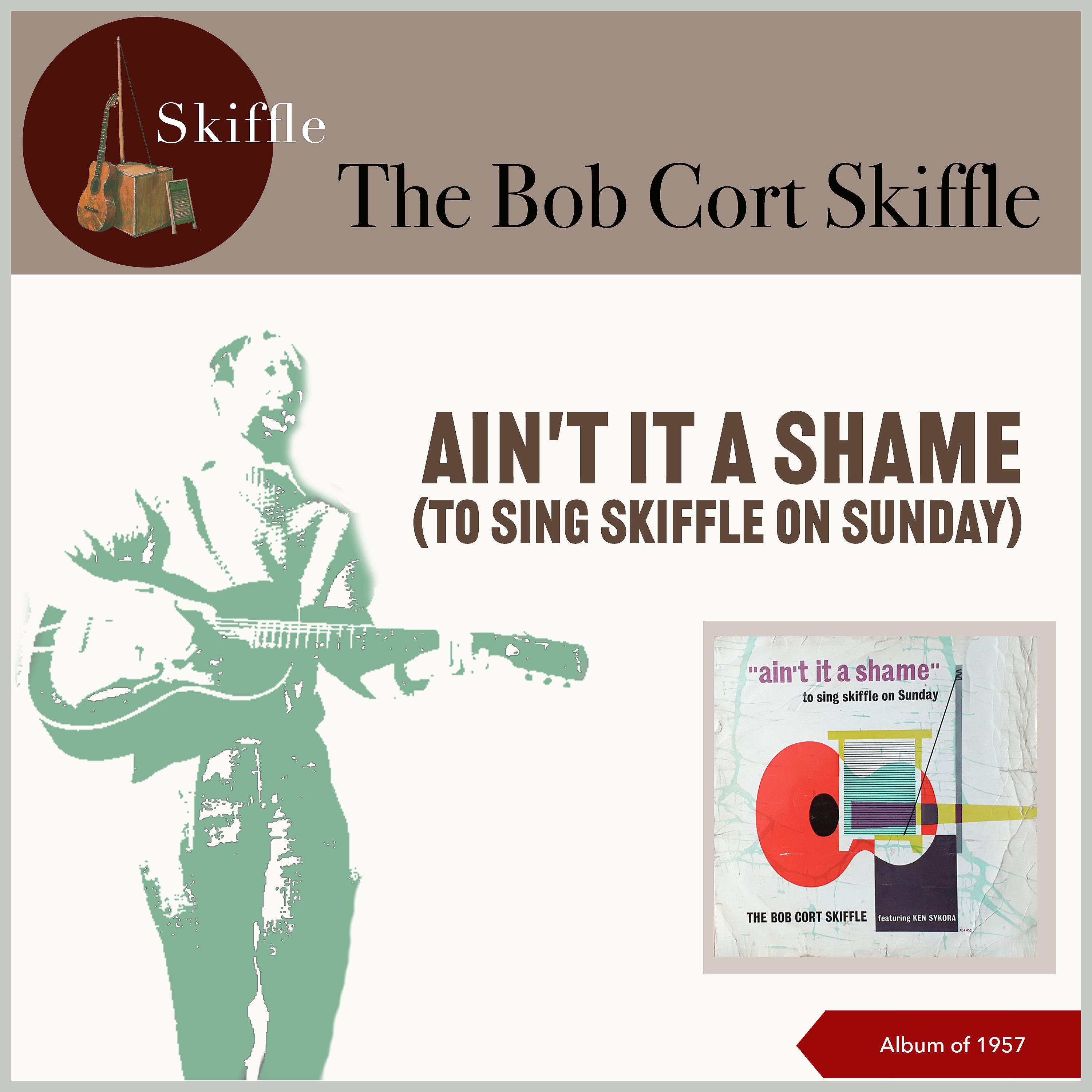 Постер альбома Ain't It A Shame (To Sing Skiffle On Sunday)