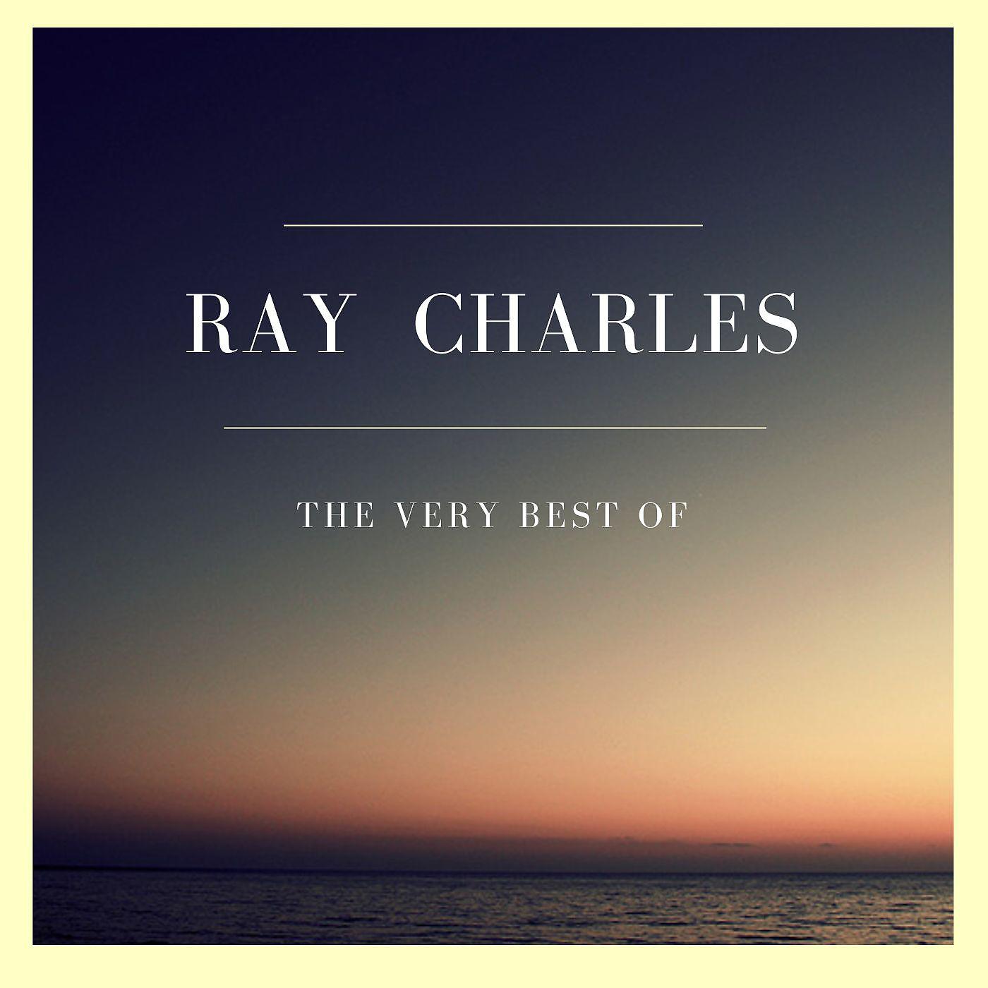 Постер альбома The Very Best Of Ray Charles