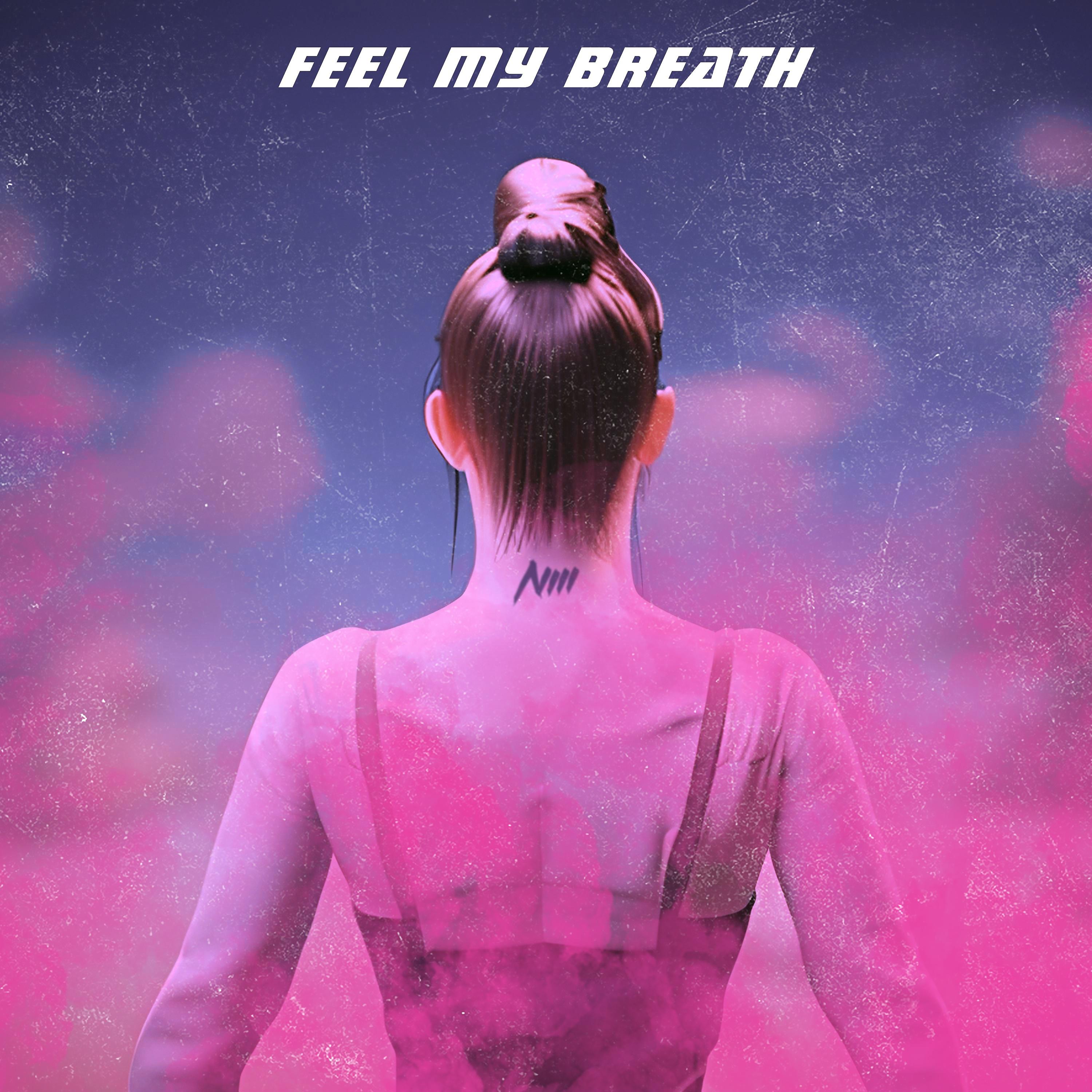 Постер альбома Feel My Breath