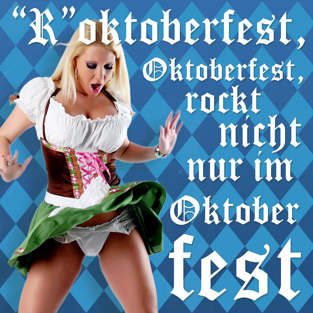 Постер альбома "R"oktoberfest, Oktoberfest, rockt nicht nur im Oktober fest