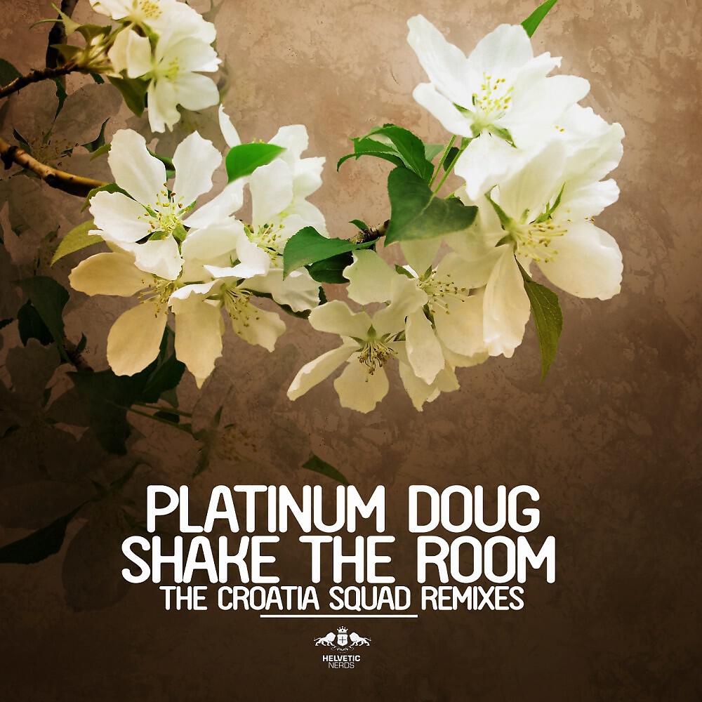 Platinum Doug - Shake the Room (Croatia Squad Radio Mix)