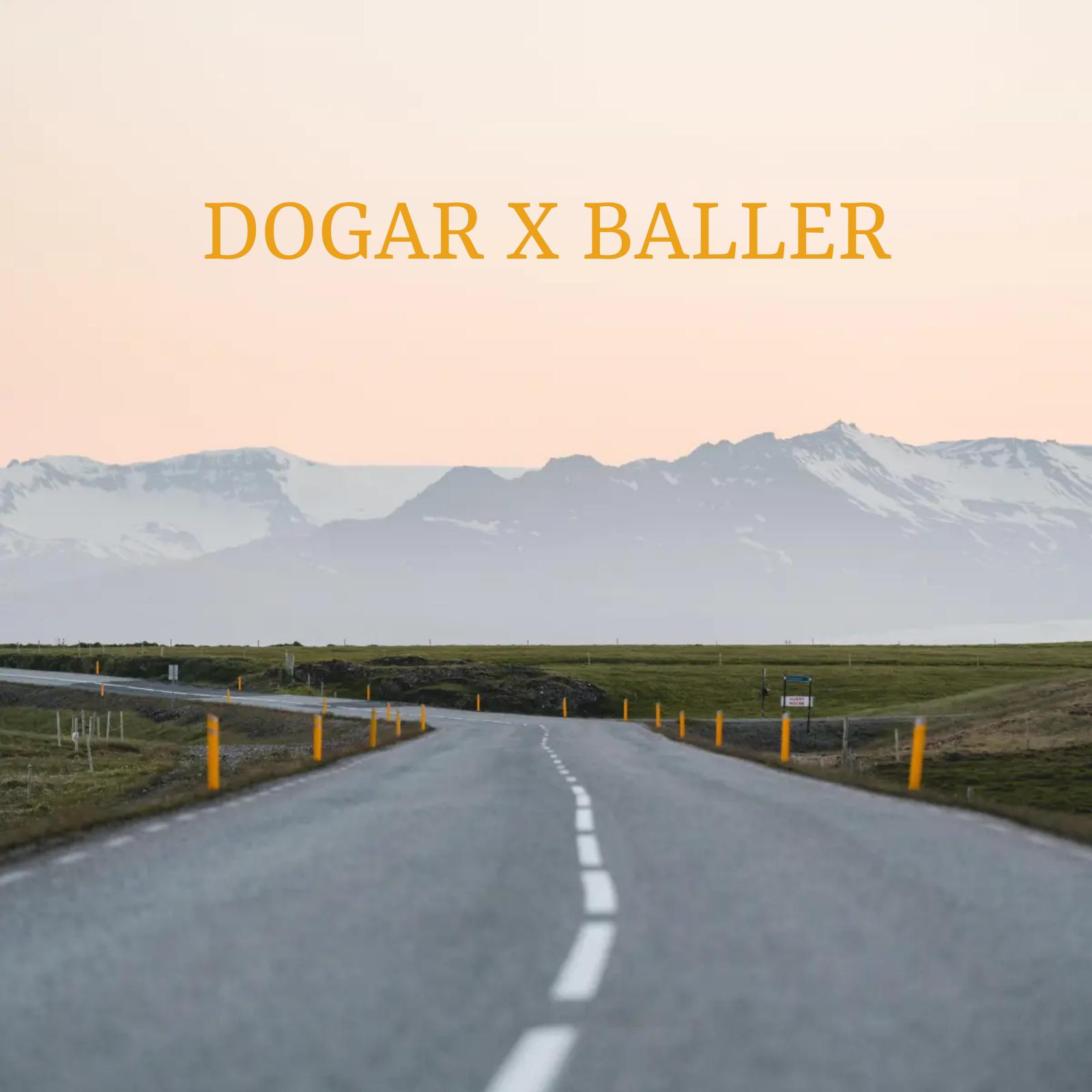 Постер альбома Dogar X Baller