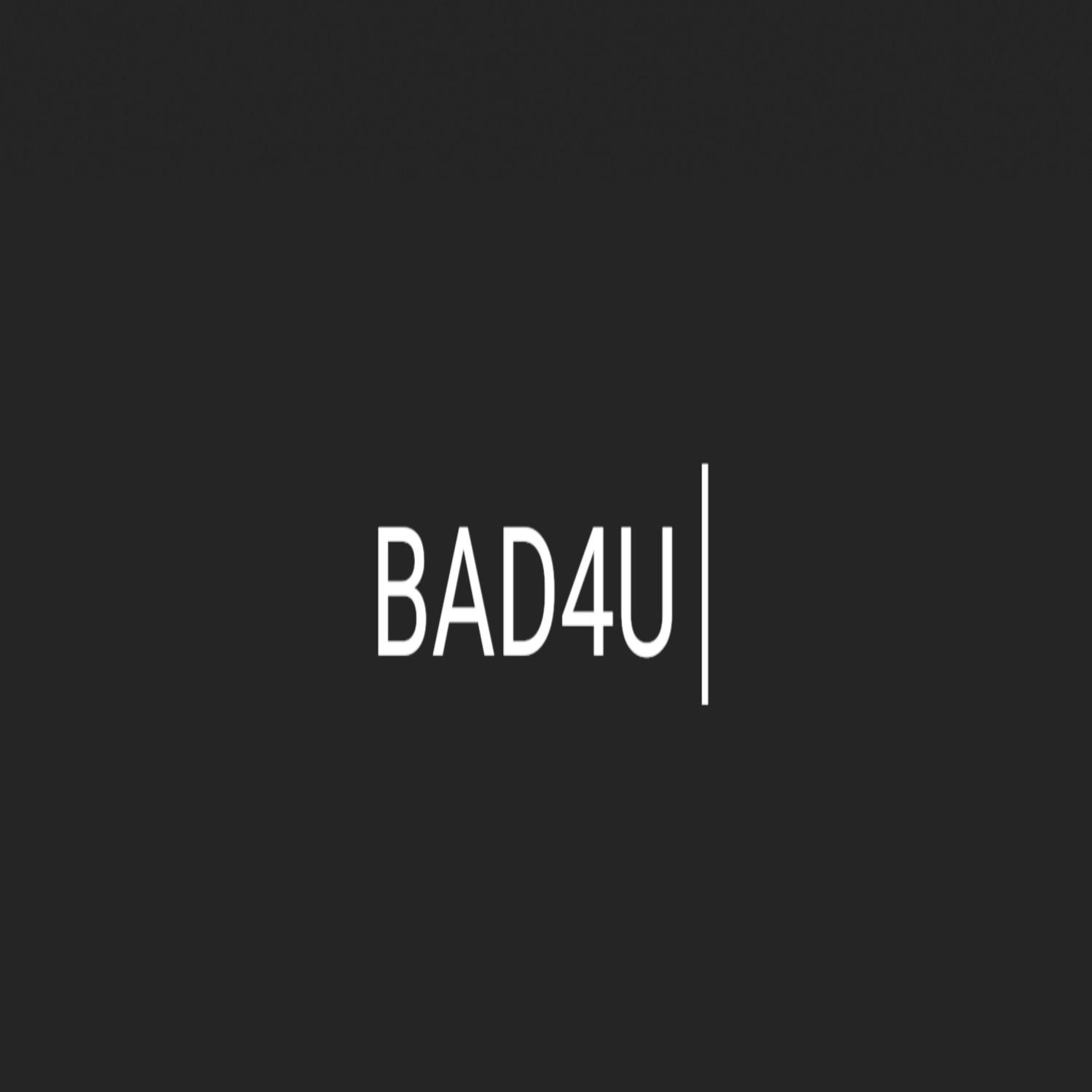 Постер альбома Bad4U