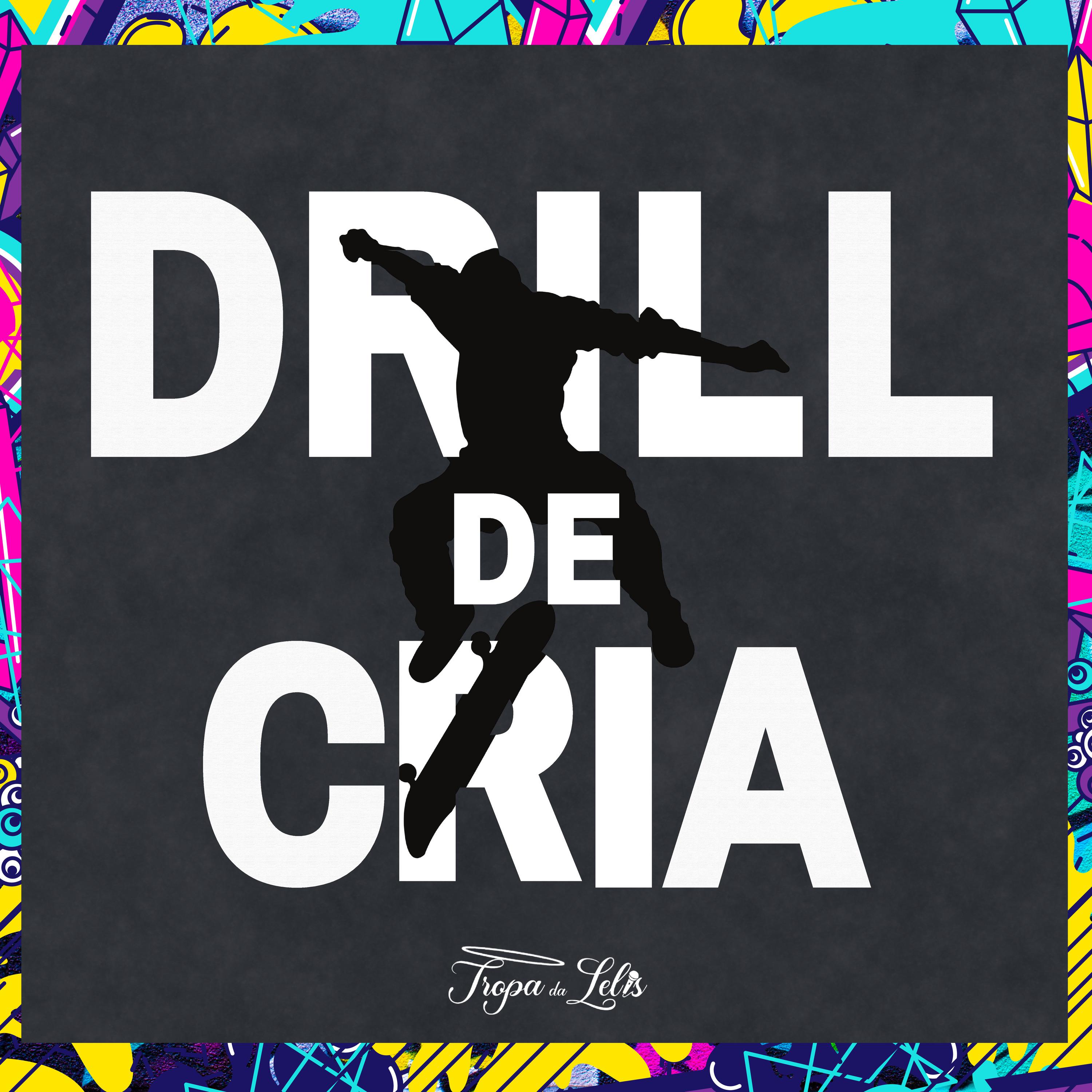 Постер альбома Drill de Cria