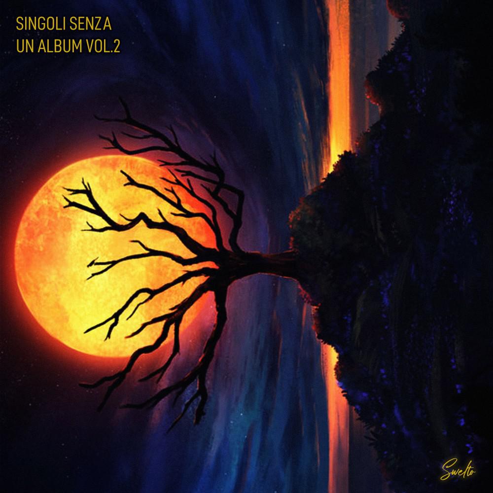 Постер альбома Singoli Senza Un Album, Vol. 2