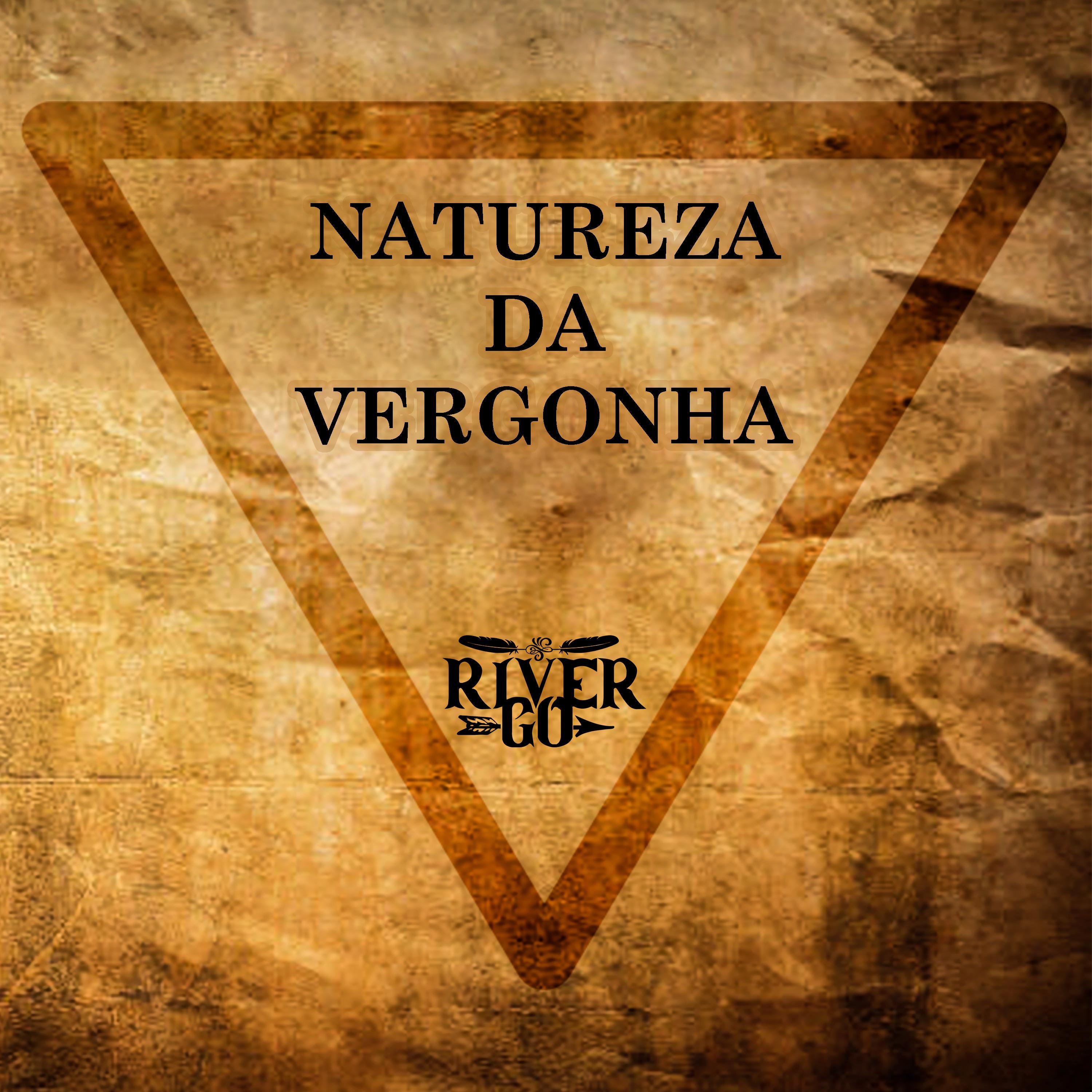 Постер альбома Natureza da Vergonha