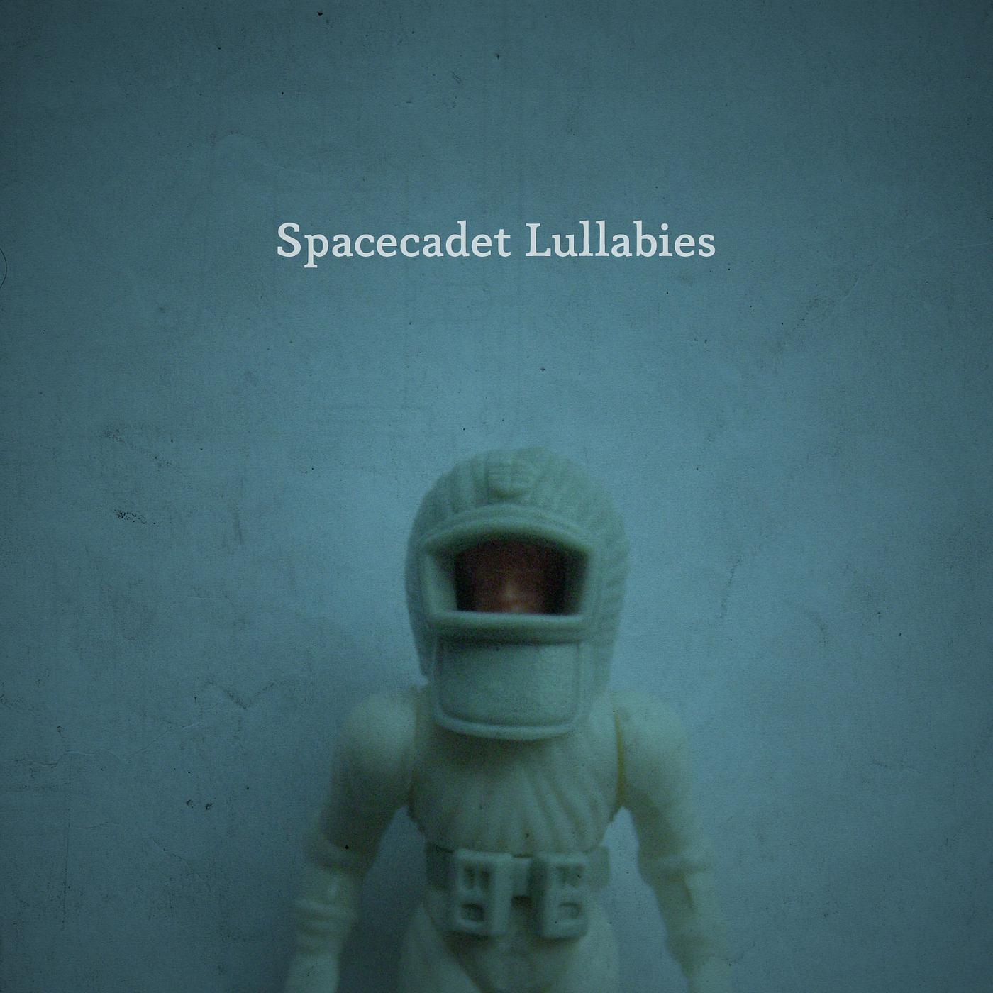 Постер альбома Spacecadet Lullabies