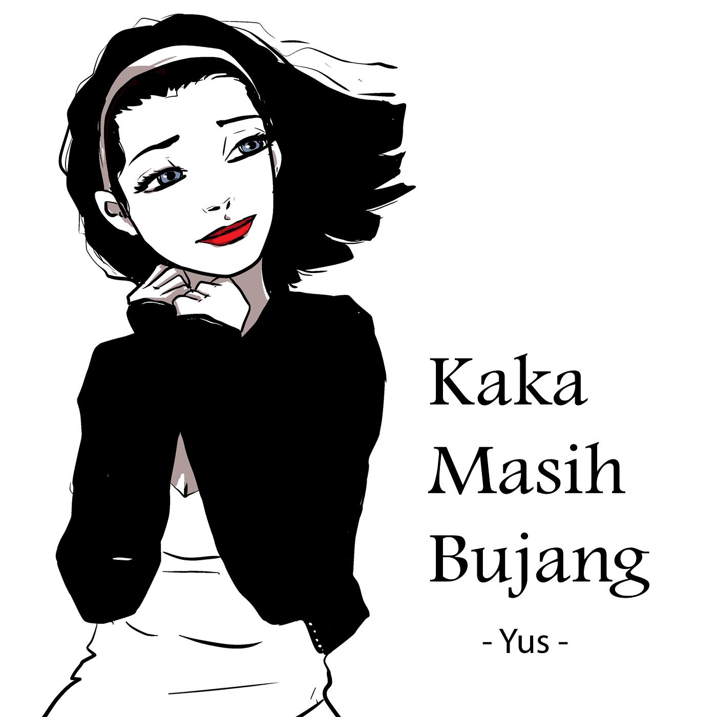 Постер альбома Kaka Masih Bujang