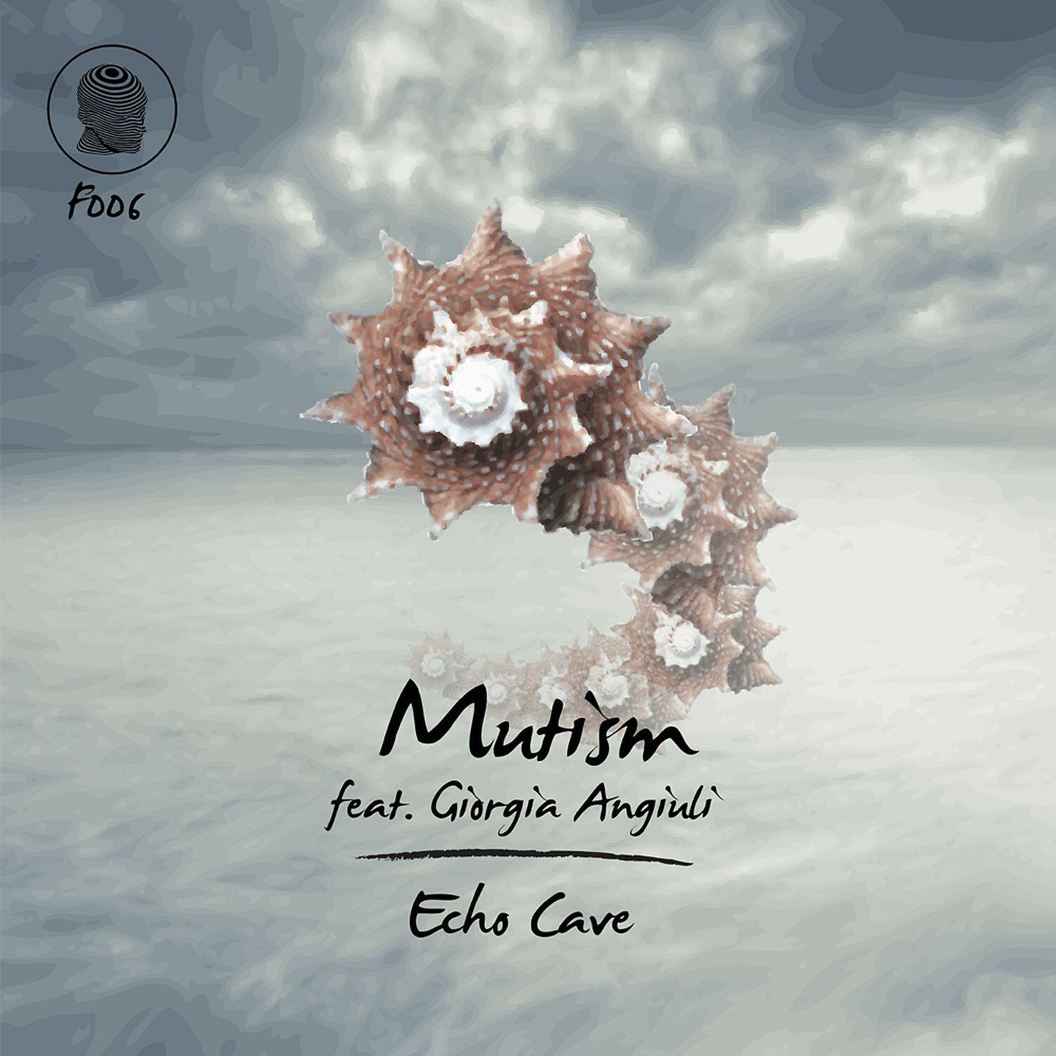 Mutism - Echo Cave (feat. Giorgia Angiuli) [Raw District Remix]