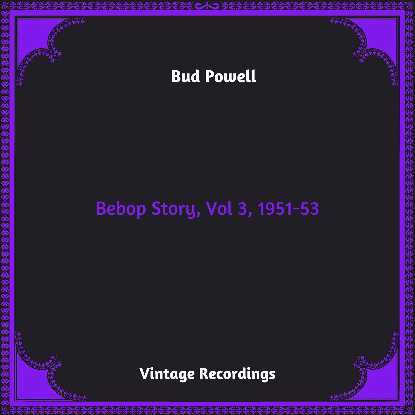Постер альбома Bebop Story, Vol 3, 1951-53