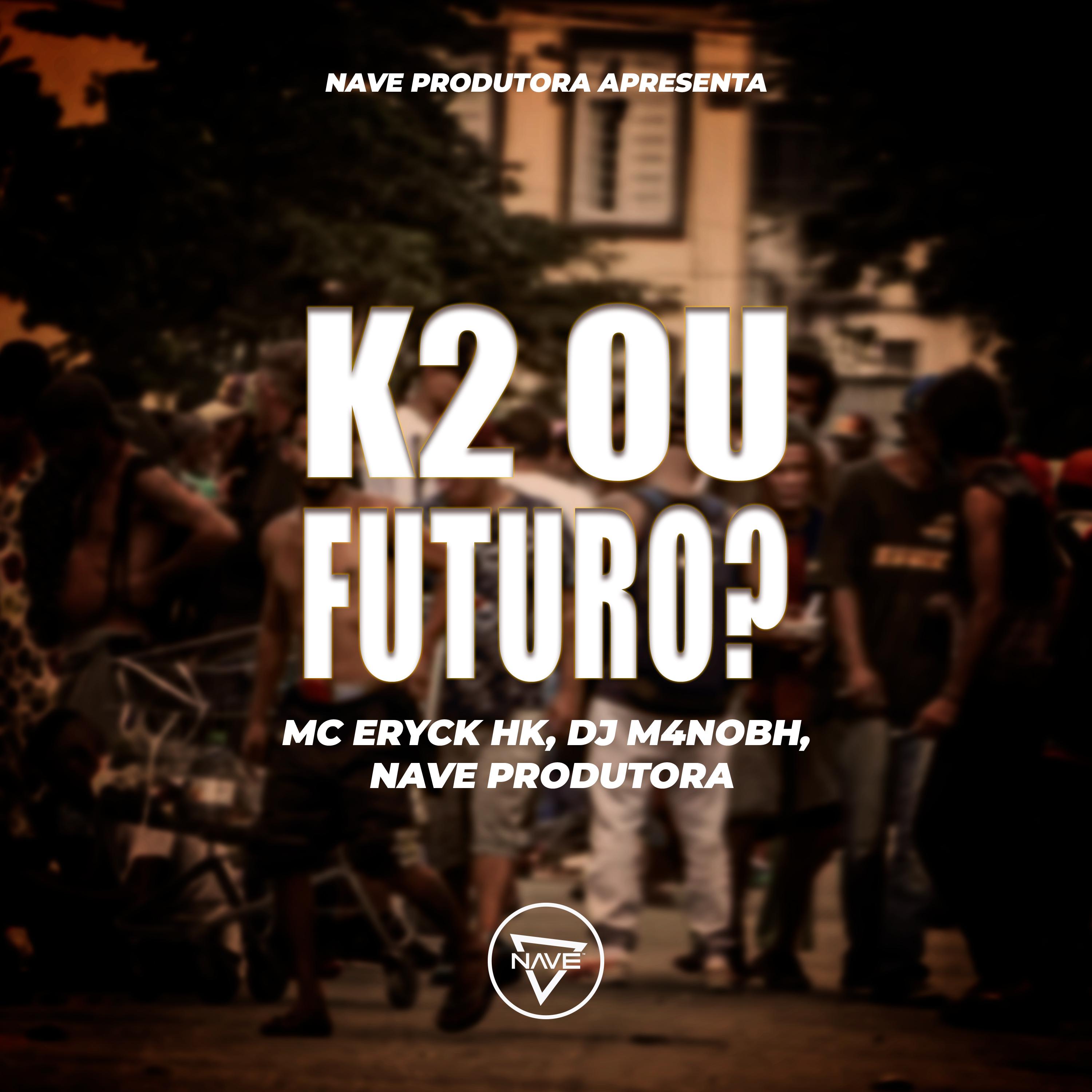 Постер альбома K2 ou Futuro