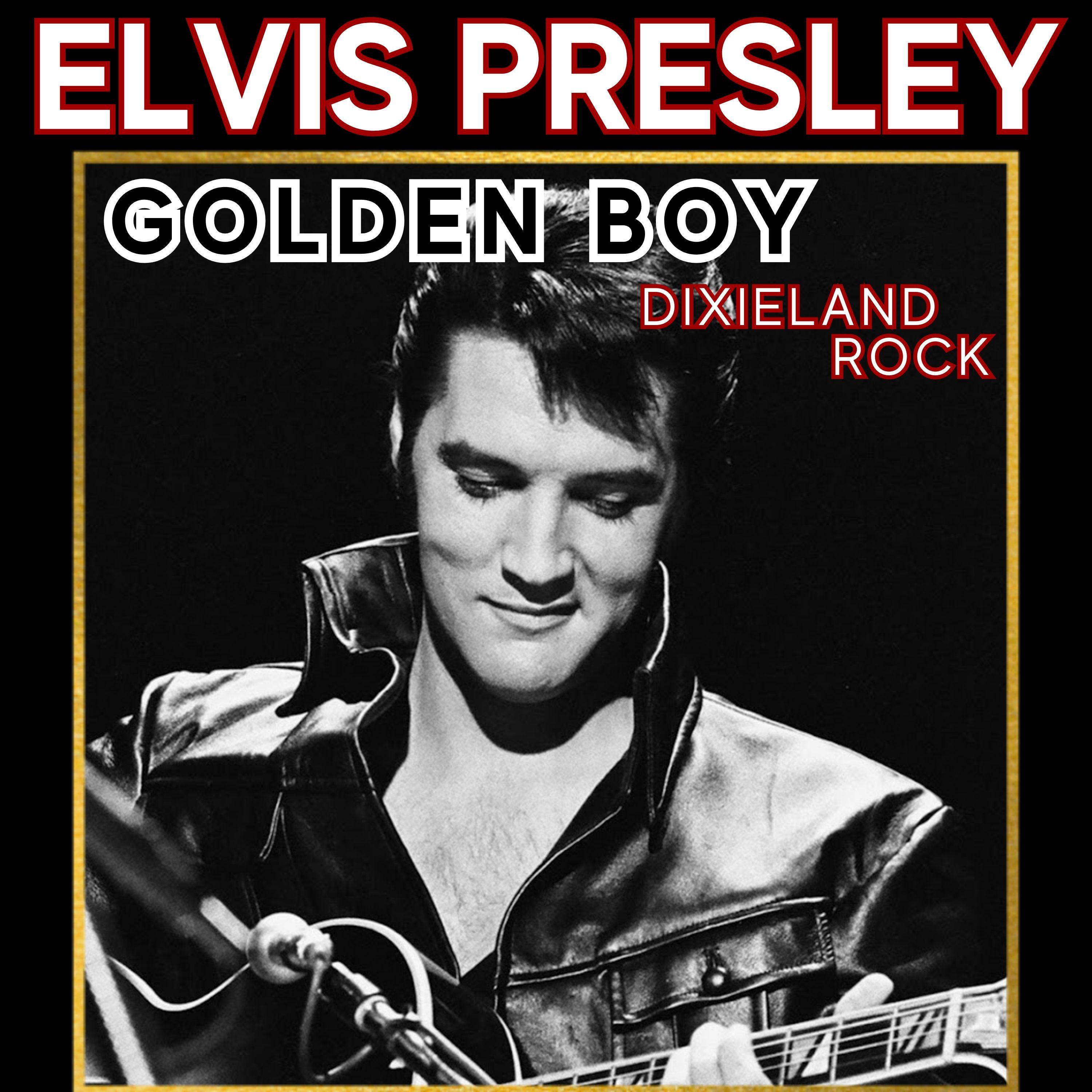 Постер альбома Elvis Presley Golden Boy