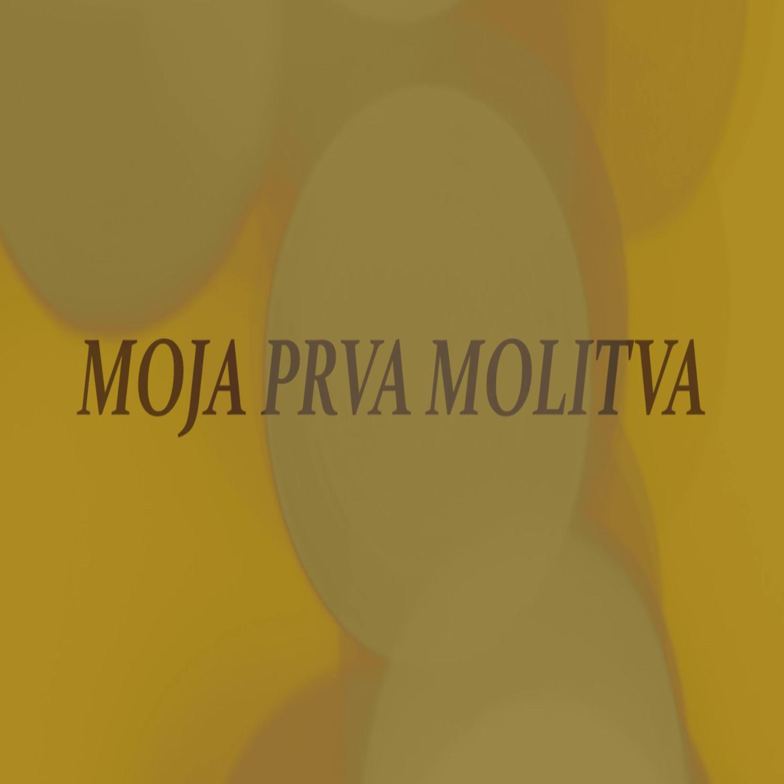 Постер альбома Moja Prva Molitev