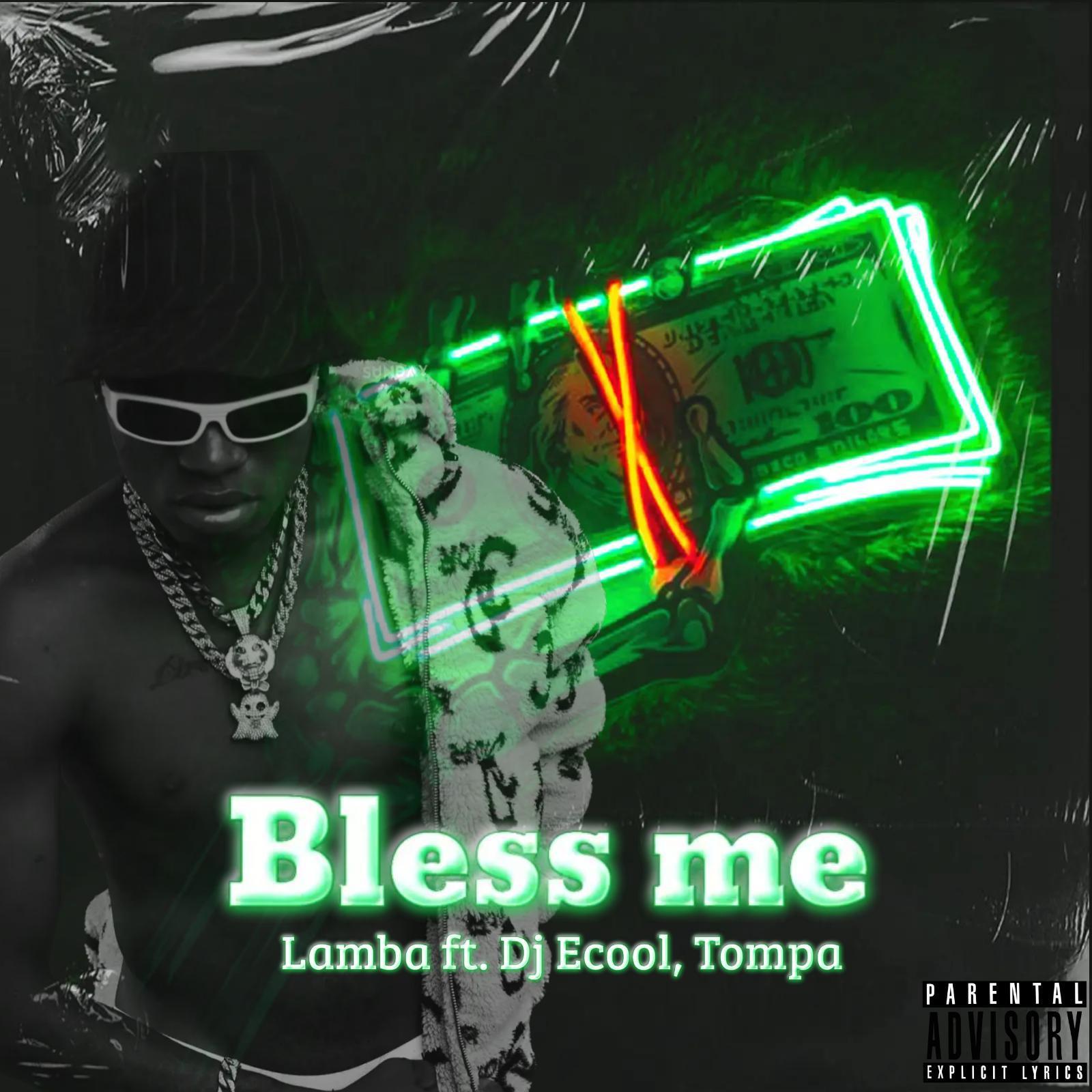 Постер альбома Bless me (feat. Dj Ecool & Tompa)