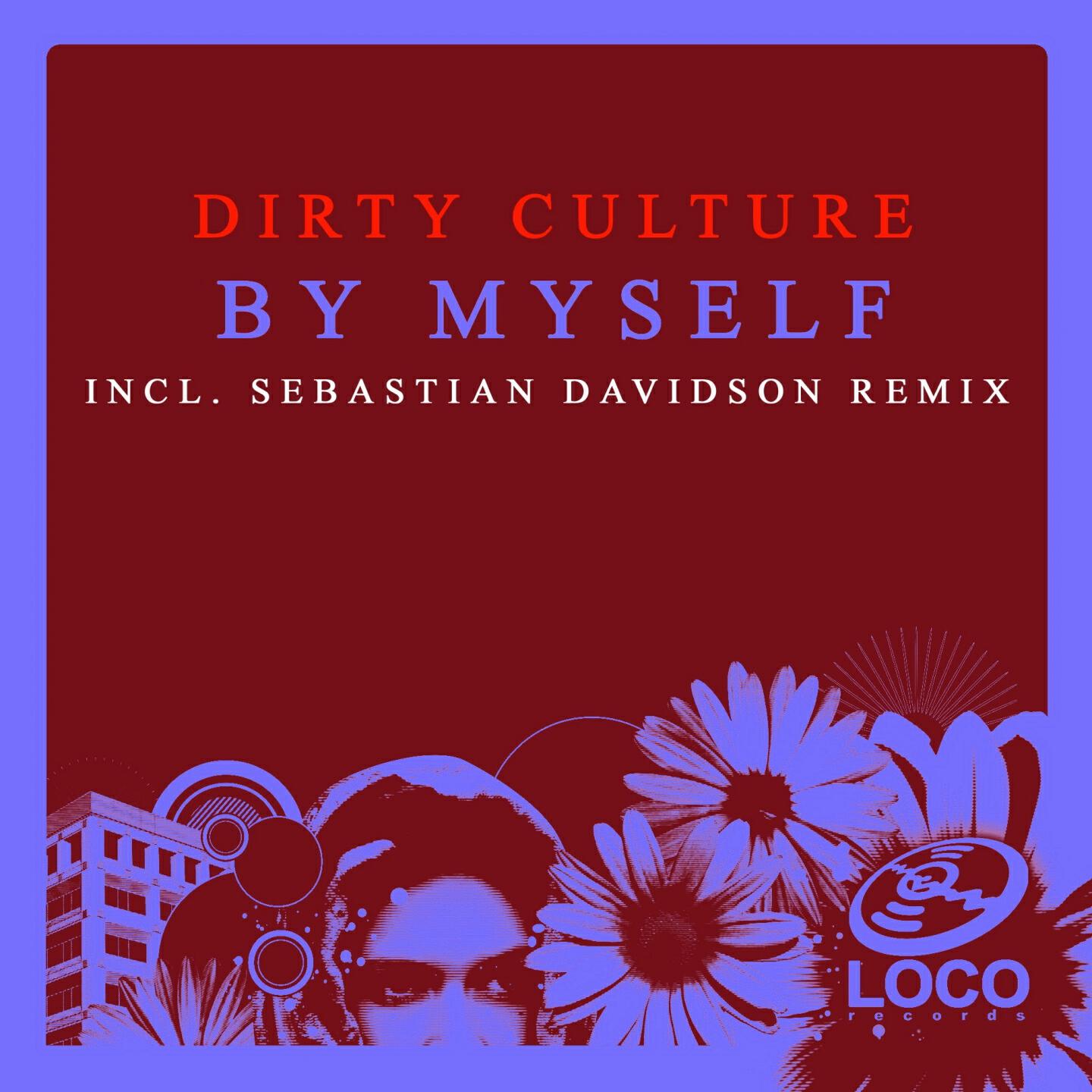 Dirty Culture - Fade in Fade Out (Sebastian Davidson Remix)