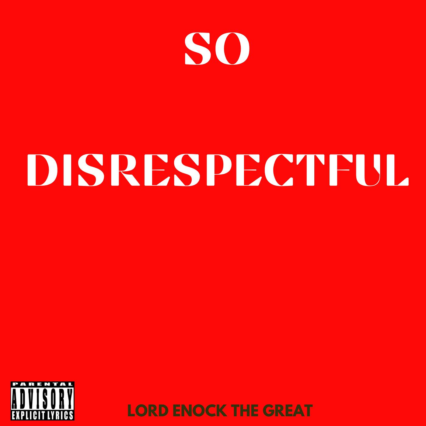 Постер альбома So Disrespectful