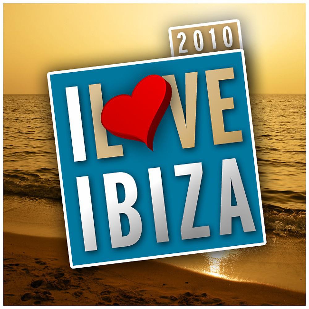 Постер альбома I Love Ibiza 2010
