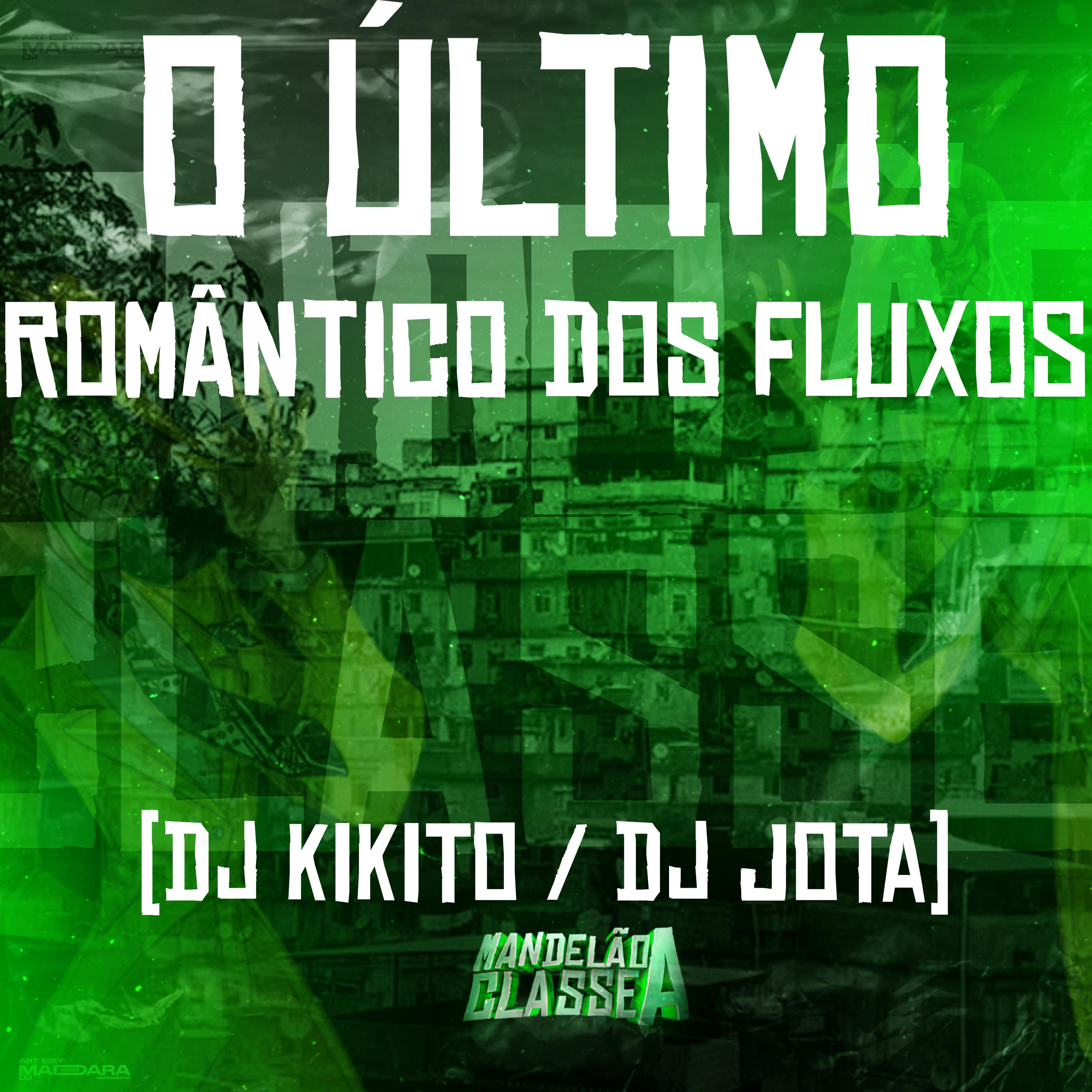Постер альбома O Último Romântico dos Fluxos