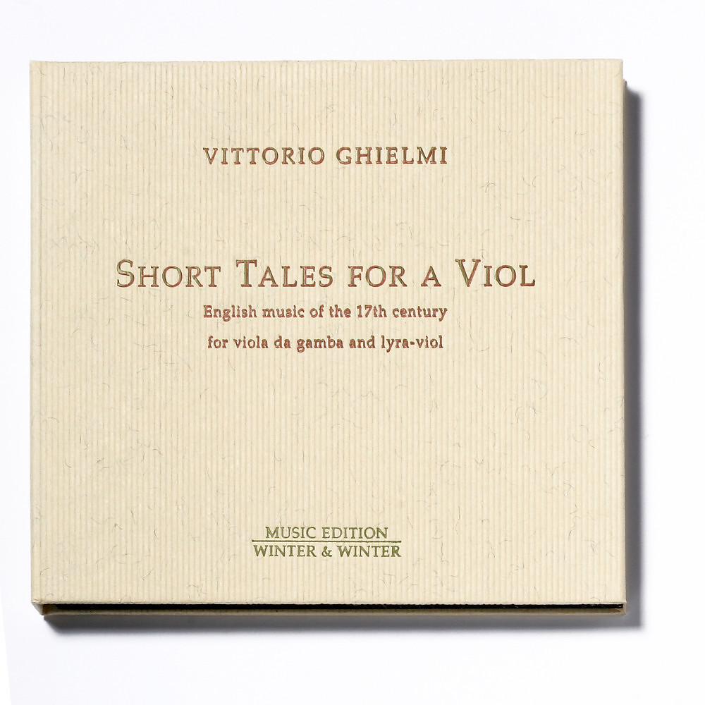 Постер альбома Short Tales for a Viol (English Music of the 17th Century for Viola da Gamba and Lyra-Viol)