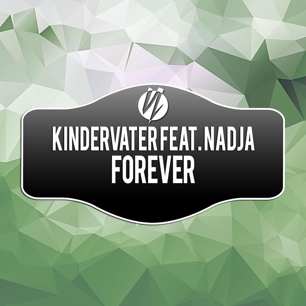 Kindervater - Forever (Michael Mind Remix)