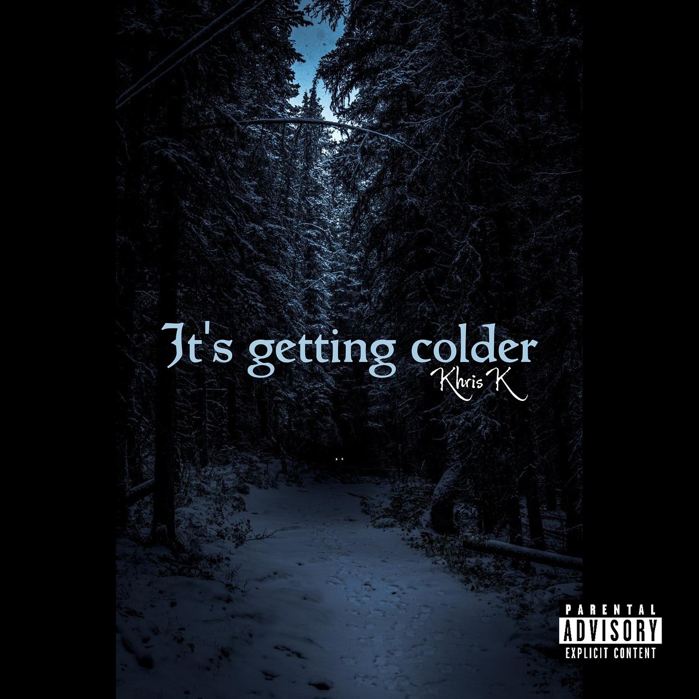 Постер альбома It's Getting Colder