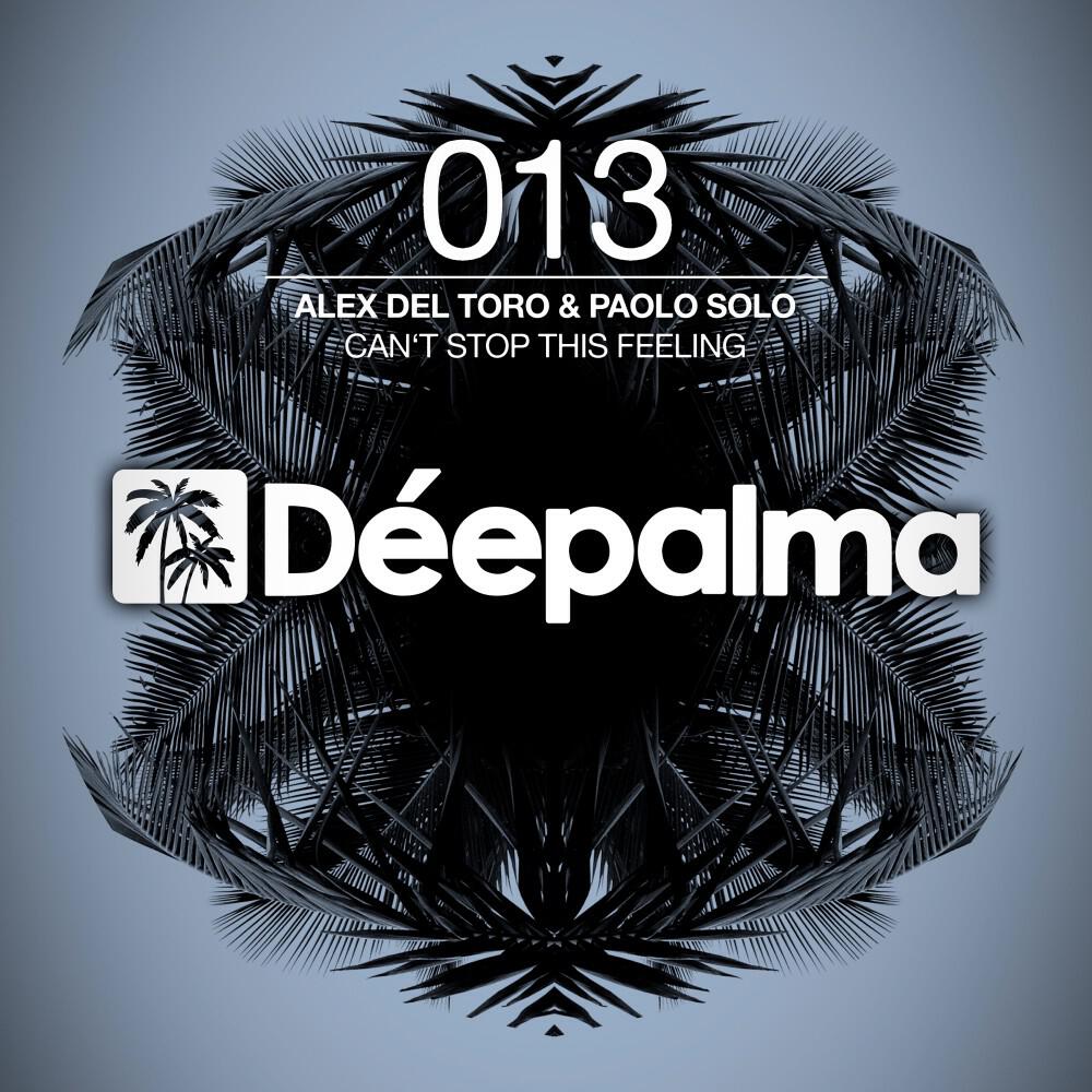 Alex Del Toro & Paolo Solo - Can't Stop This Feeling (Original Mix)