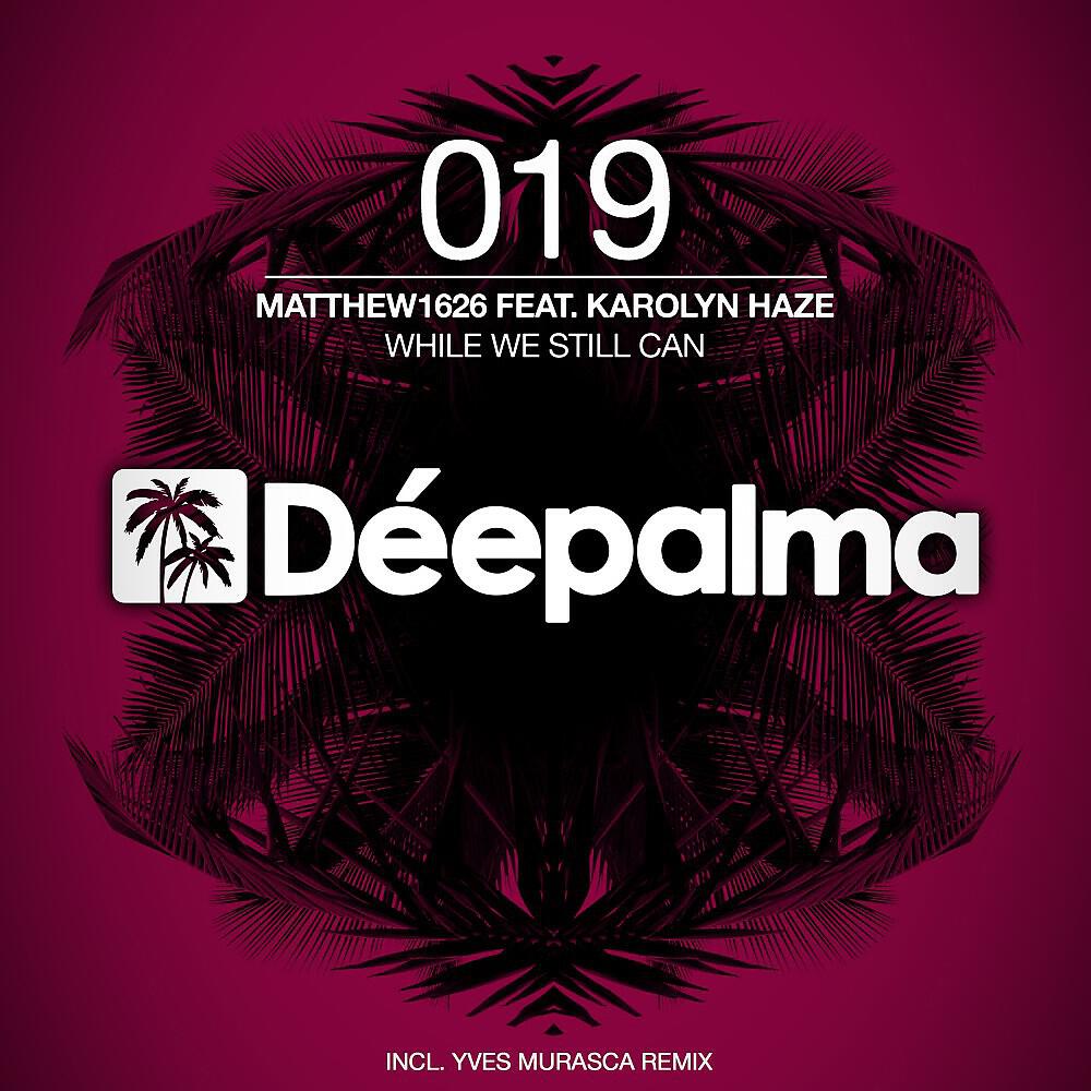 Matthew1626 - While We Still Can (Yves Murasca Dub)