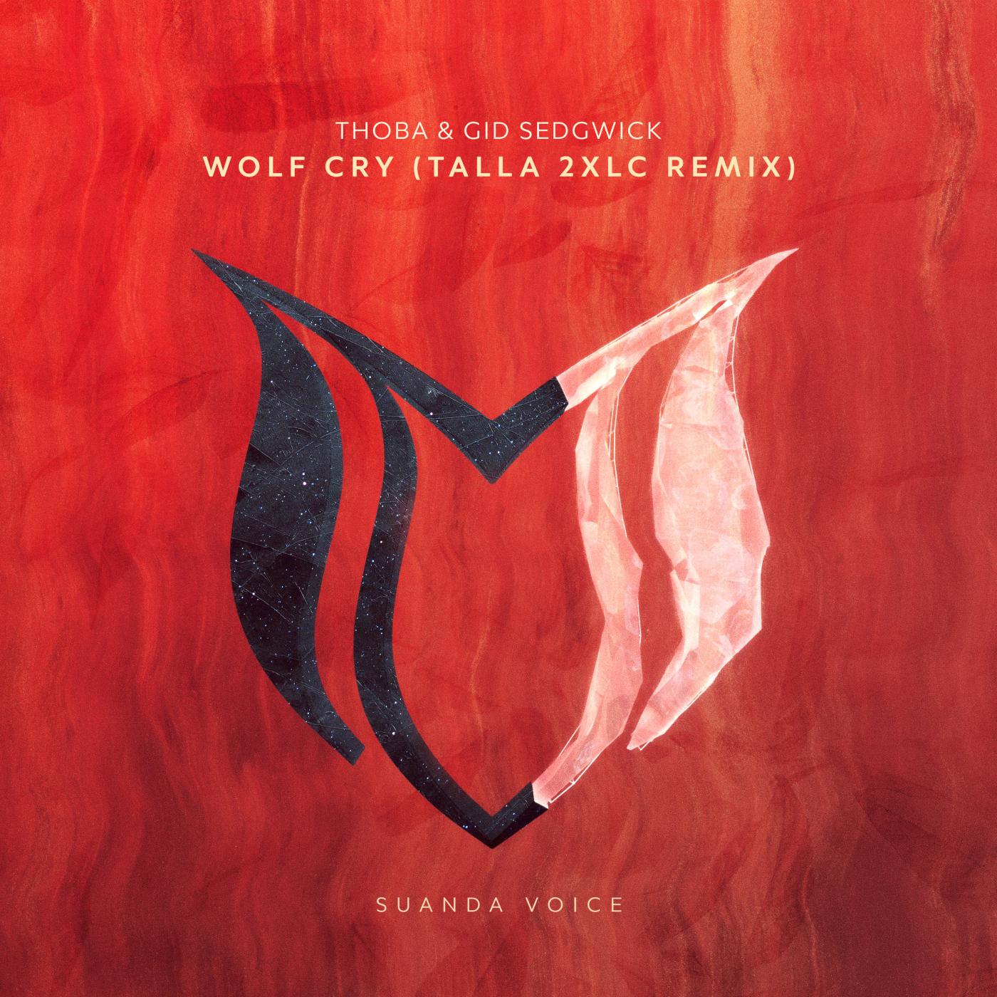 Постер альбома Wolf Cry (Talla 2XLC Remix)