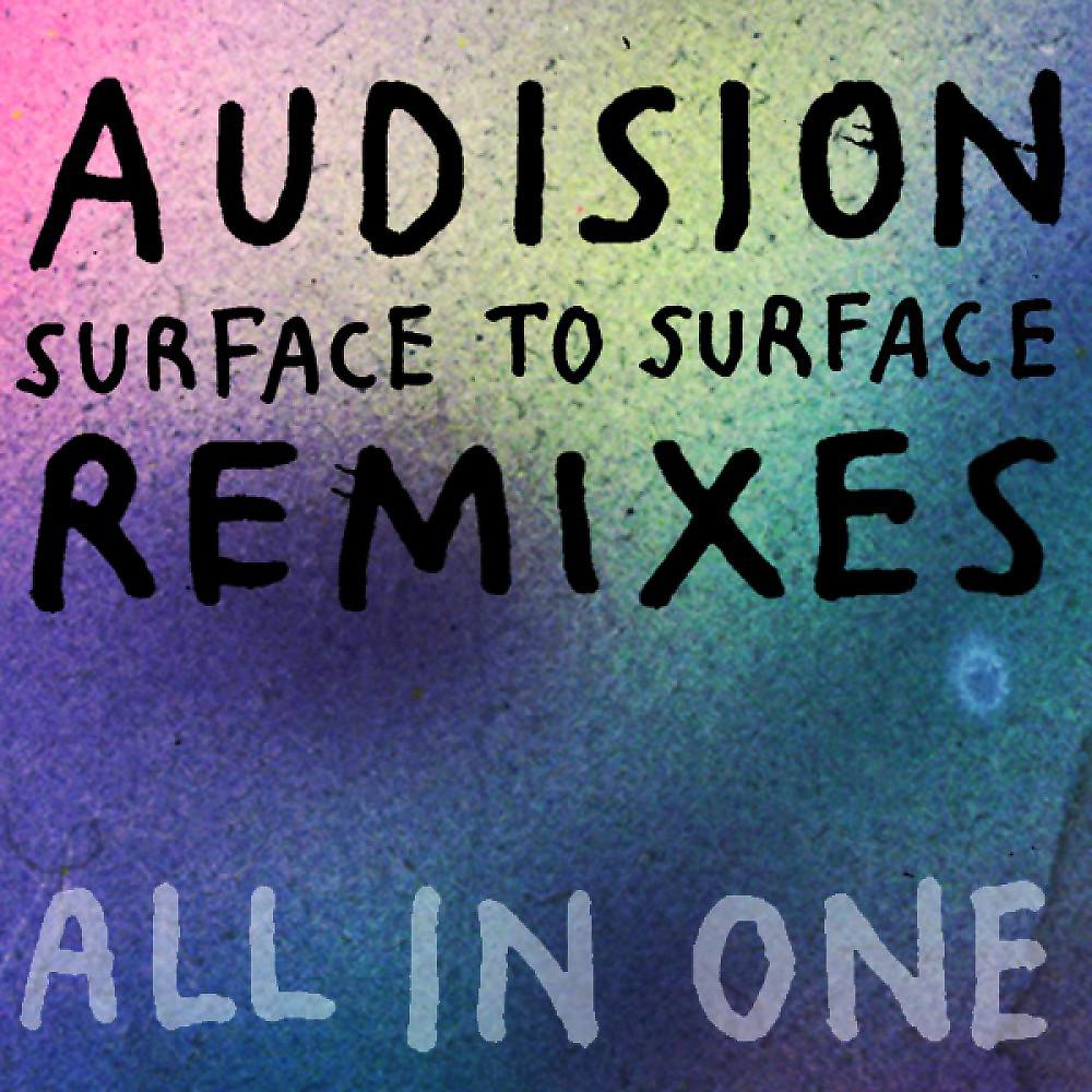 Постер альбома Surface to Surface - Remixes All in One