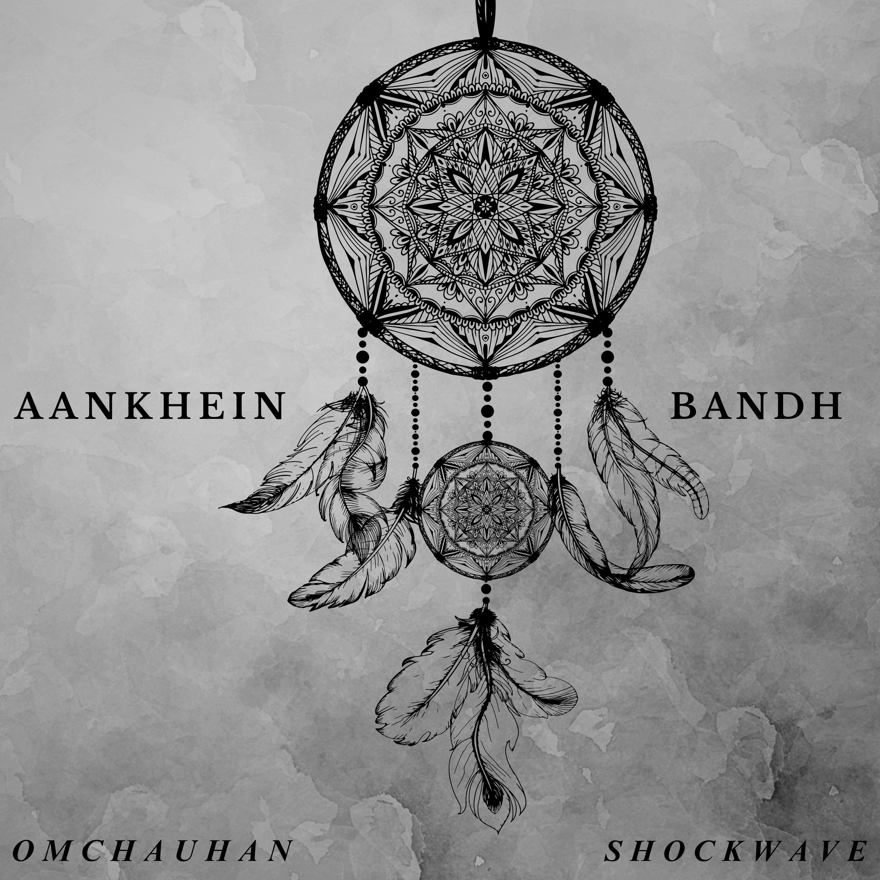 Постер альбома Aankhein Bandh