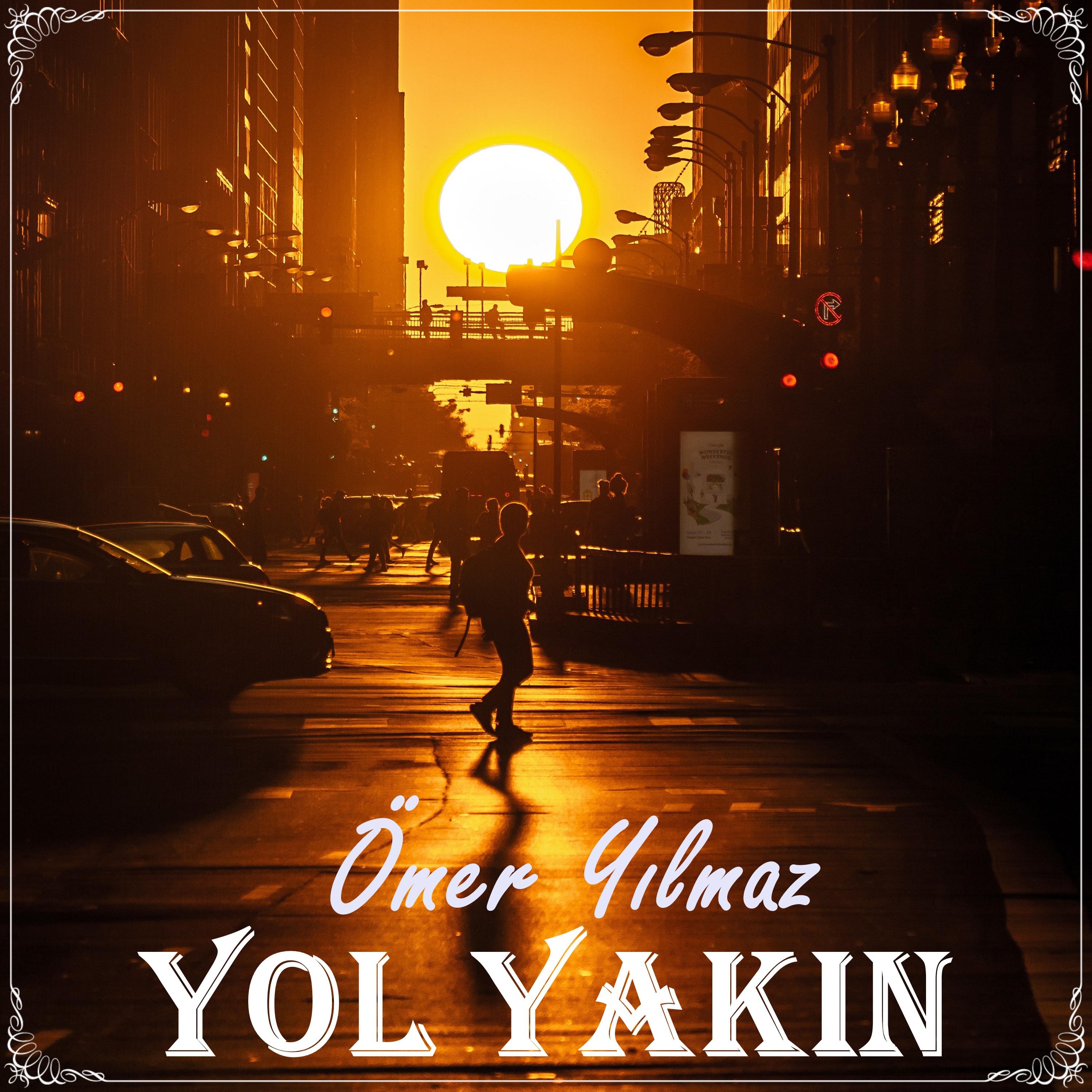 Постер альбома Yol Yakın