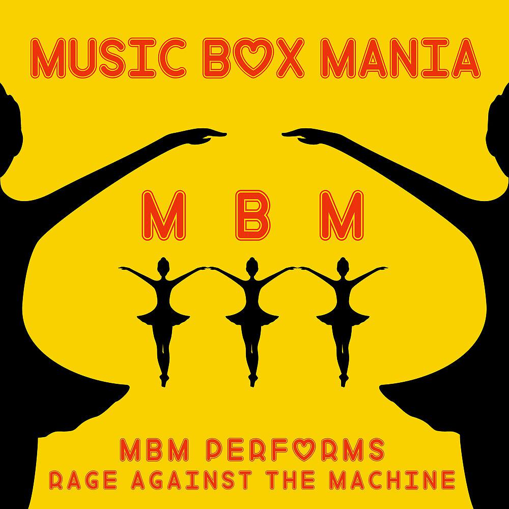 Постер альбома MBM Performs Rage Against the Machine