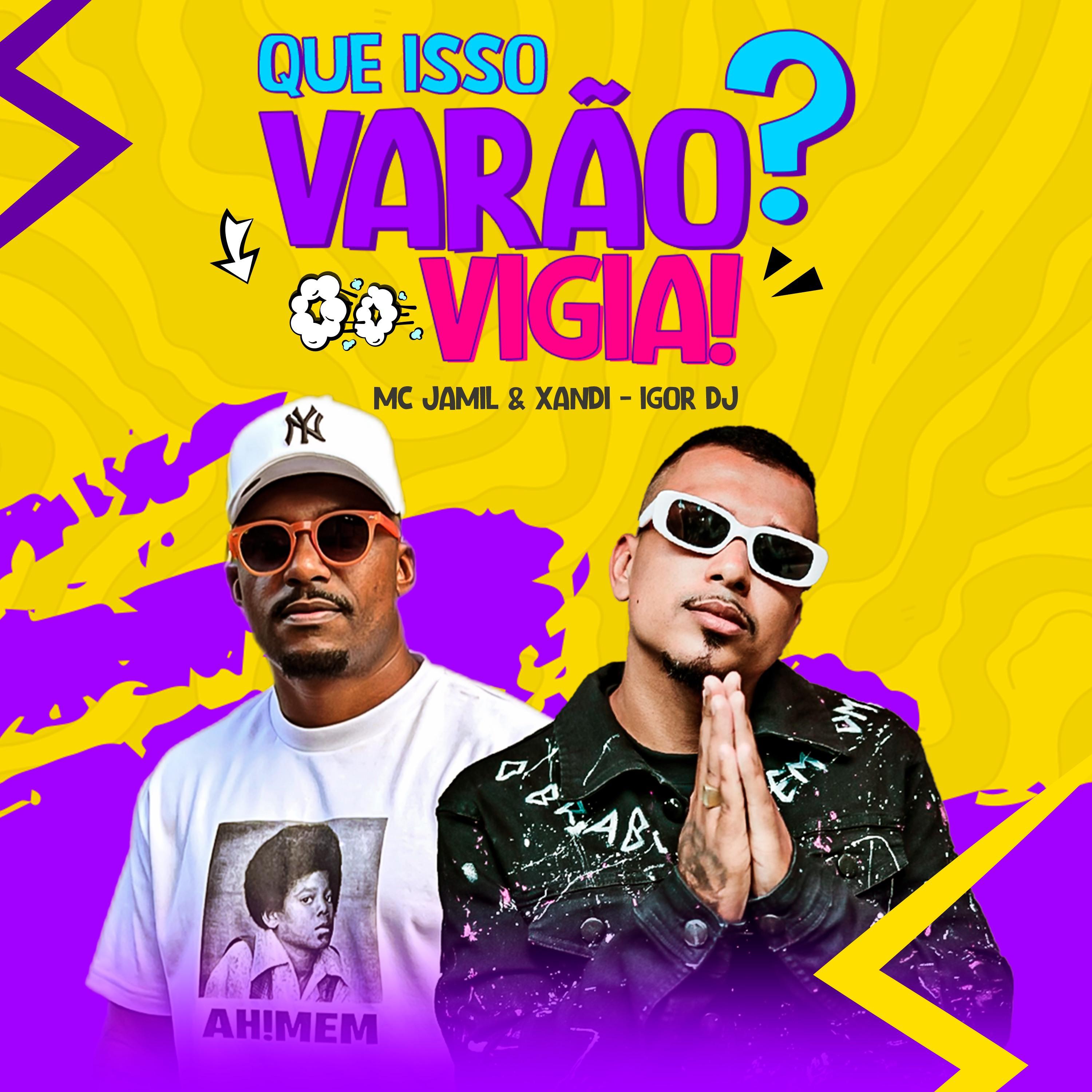 Постер альбома Que Isso Varão? Vigia!