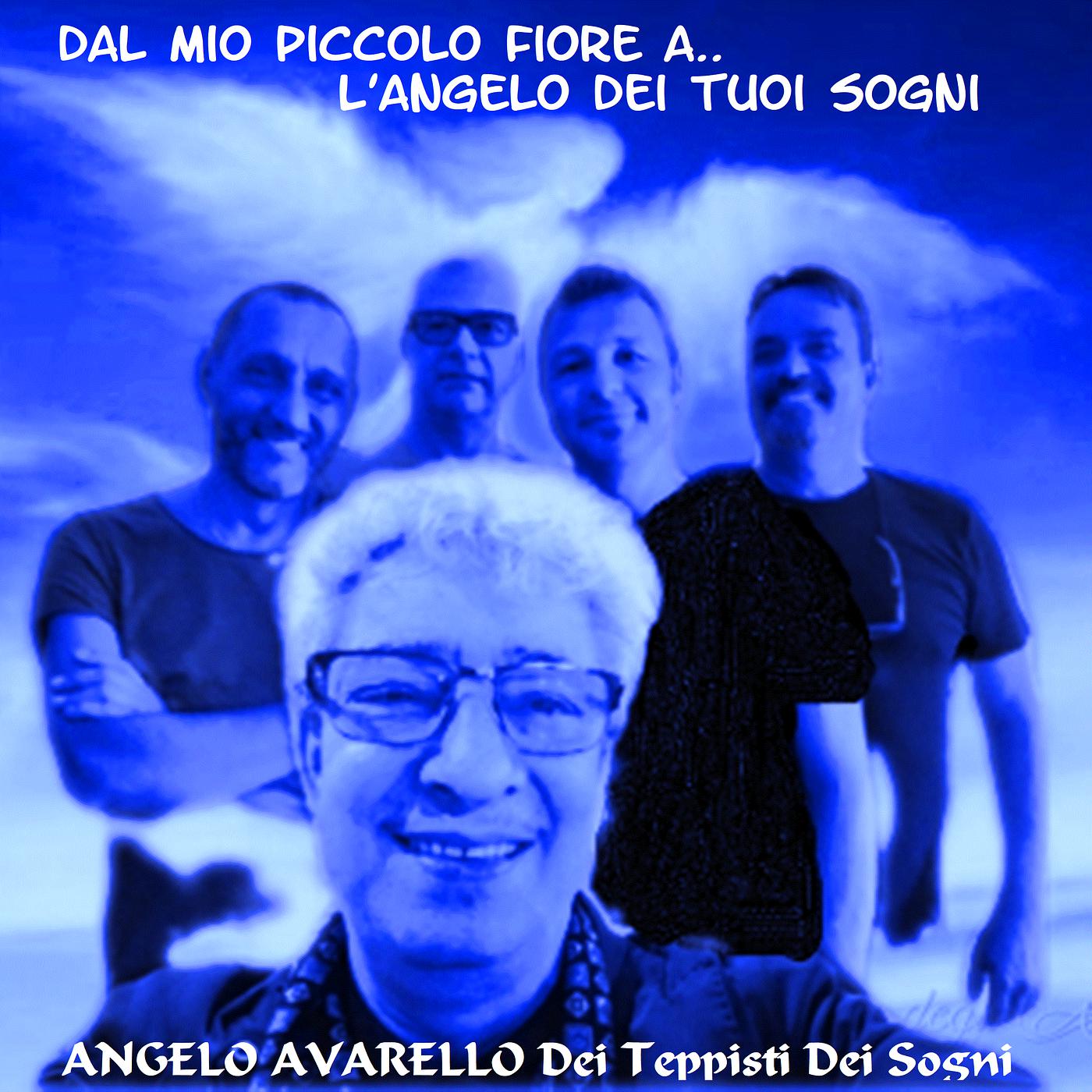 Постер альбома Dal Mio Piccolo Fiore a... L'Angelo Dei Tuoi Sogni