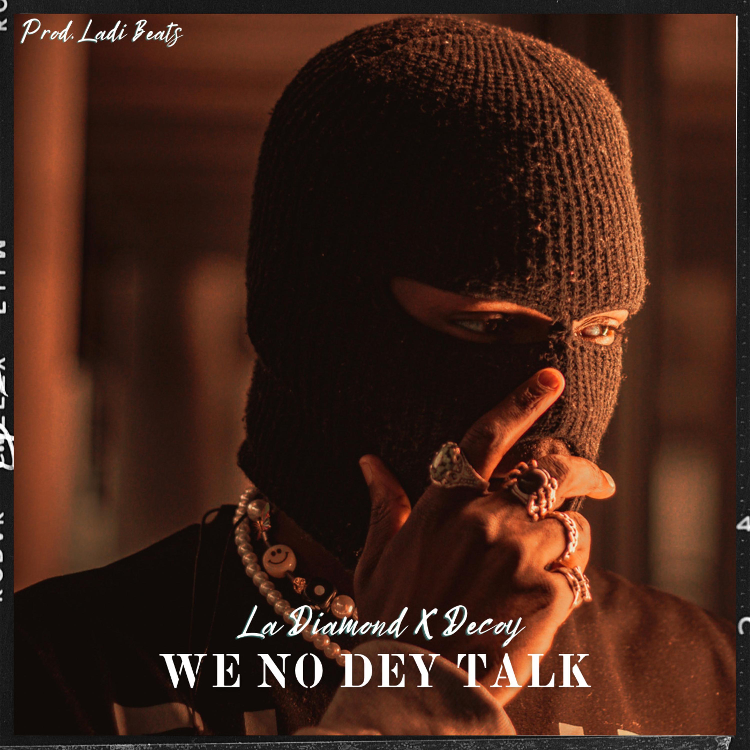 Постер альбома We No Dey Talk