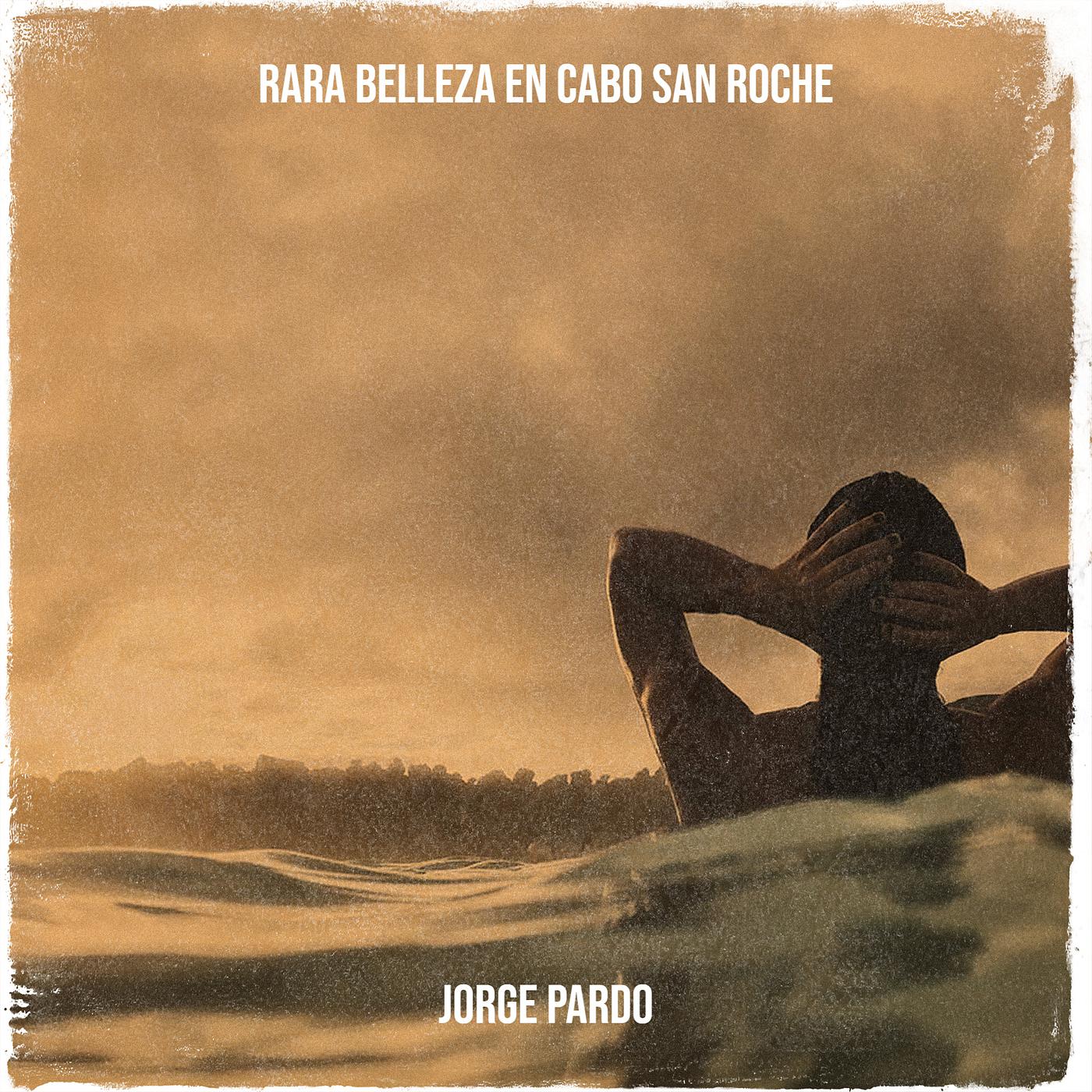 Постер альбома Rara Belleza En Cabo San Roche