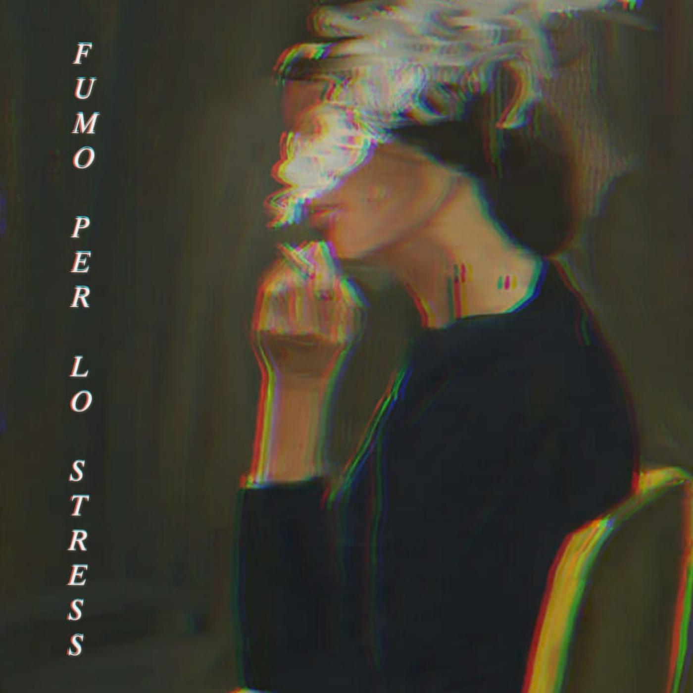 Постер альбома Fumo per lo stress