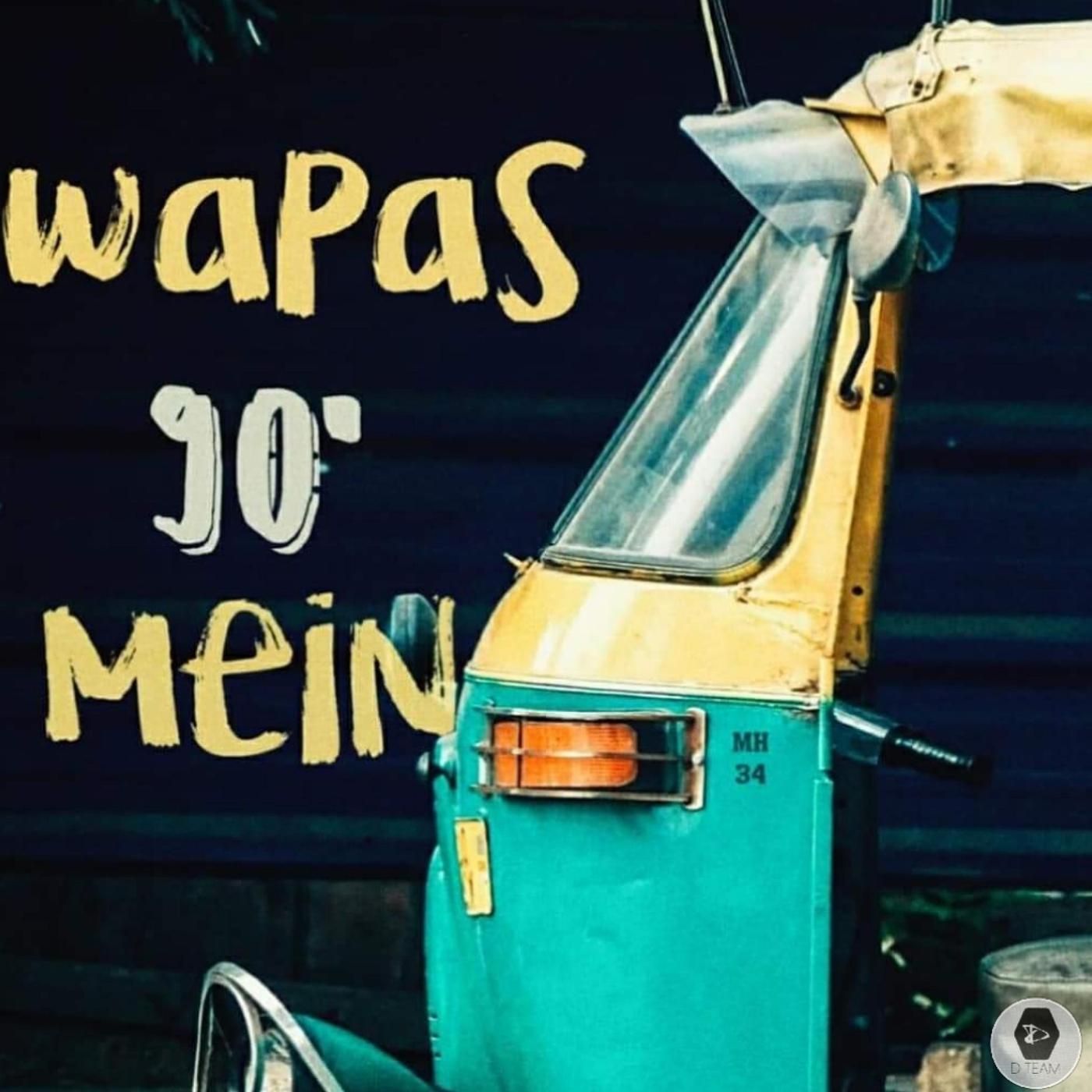 Постер альбома Wapas 90' mein