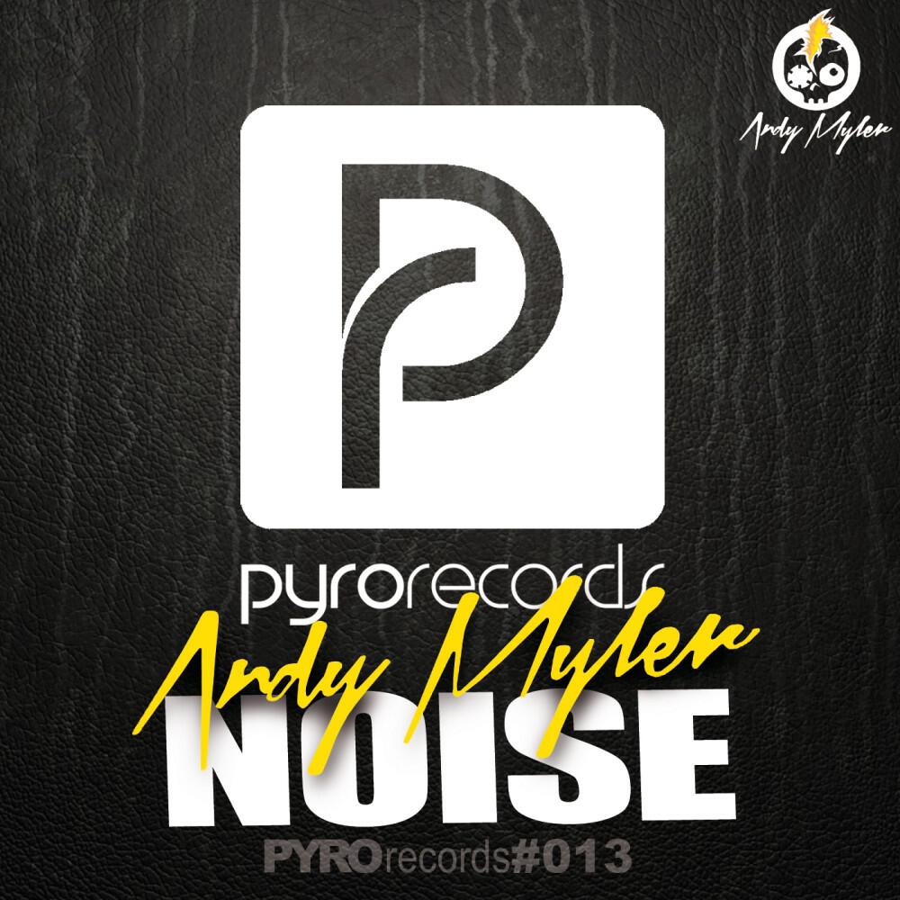 Andy Myler - Noise (Single Edit)