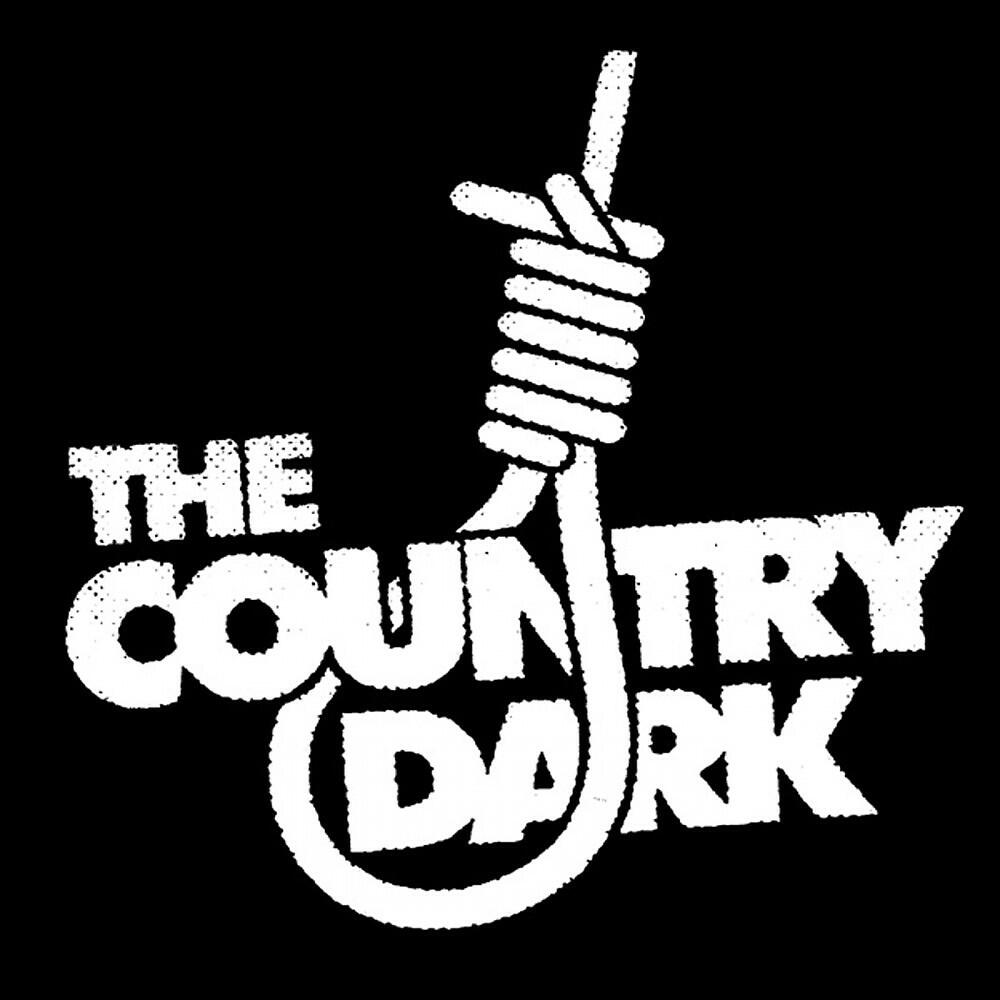 The Country Dark - Drug & Booze Abuse