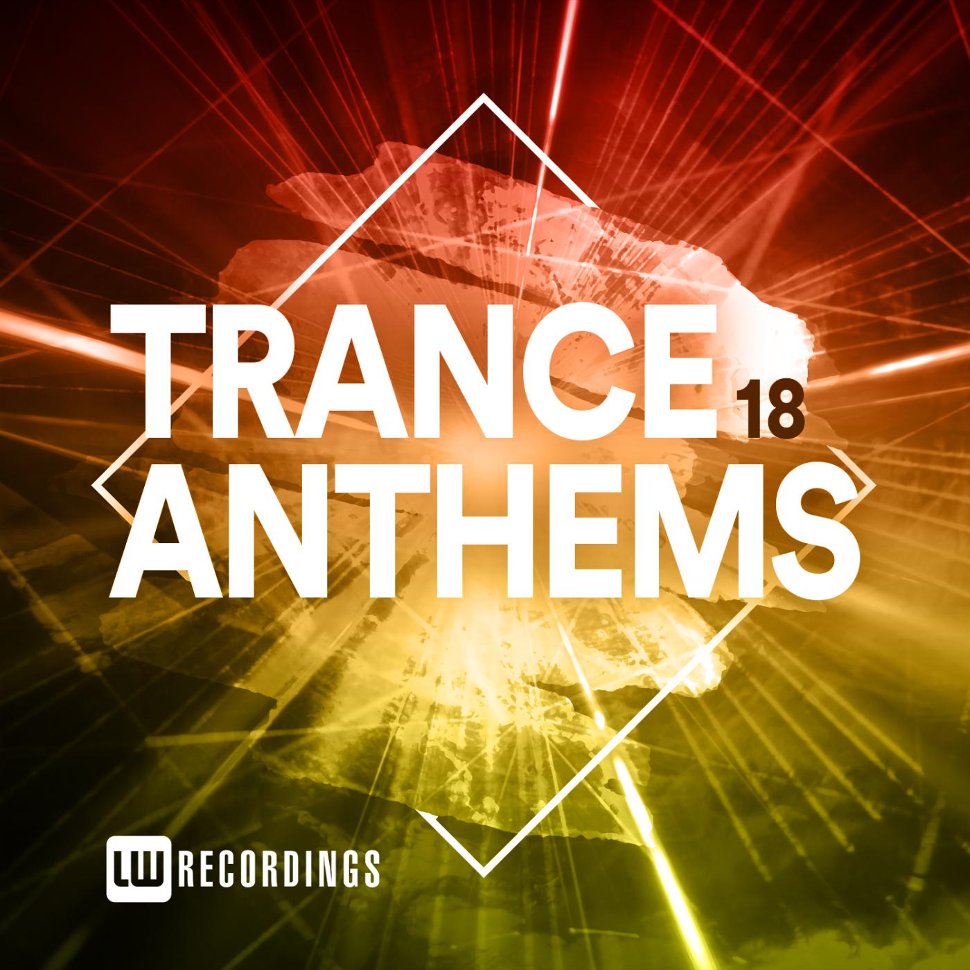 Постер альбома Trance Anthems, Vol. 18